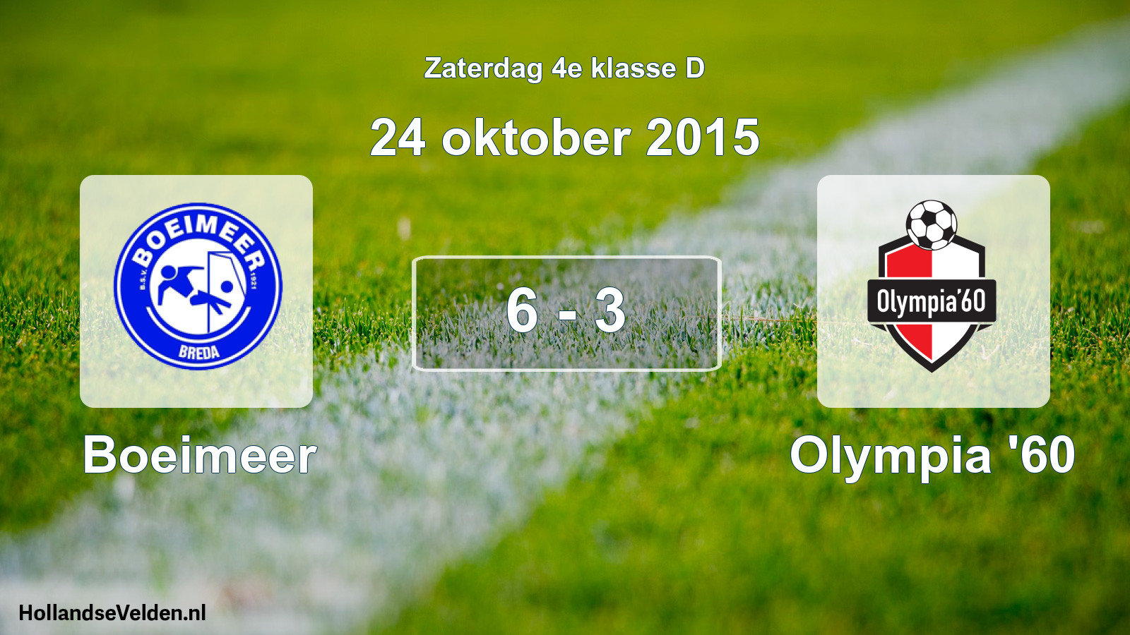 Total number of matches played: Boeimeer - Olympia '60 6 - 3 (24 October 2015)
