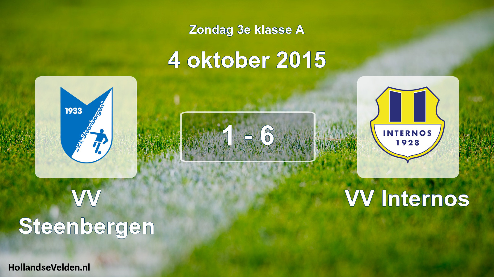 Total number of matches played: VV Steenbergen - VV Internos 1 - 6 (4 October 2015)