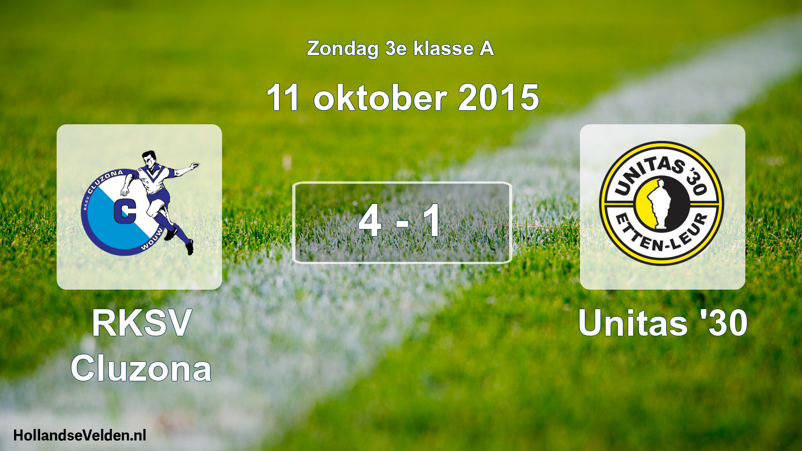 Total number of matches played: RKSV Cluzona - Unitas '30 4 - 1 (11 October 2015)