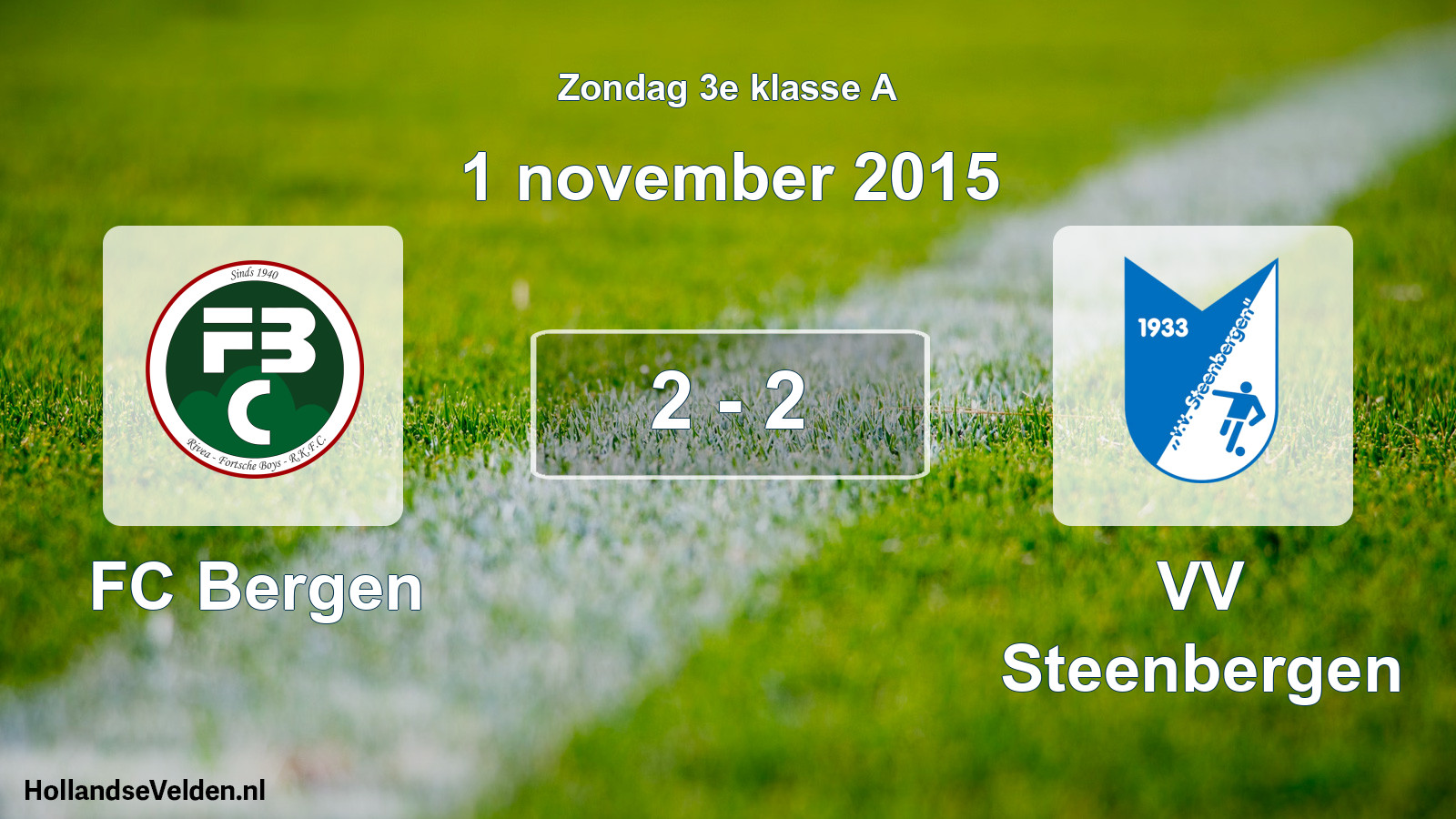 Total number of matches played: FC Bergen - VV Steenbergen 2 - 2 (1 November 2015)