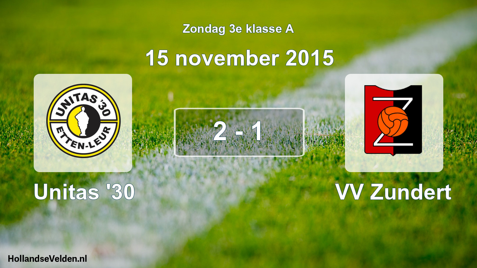 Total number of matches played: Unitas '30 - VV Zundert 2 - 1 (15 November 2015)