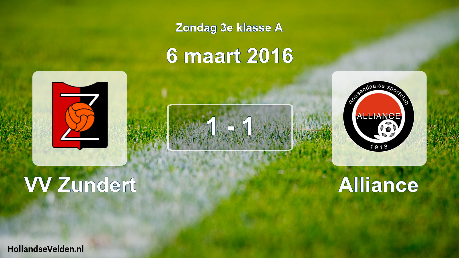 Total number of matches played: VV Zundert - Alliance 1 - 1 (6 March 2016)