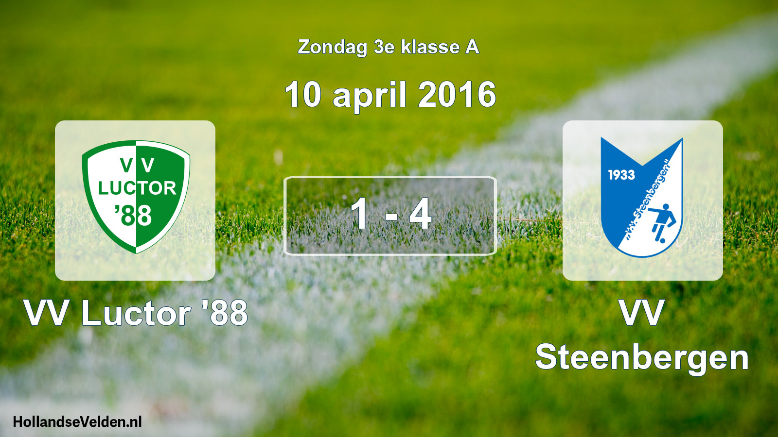 Total number of matches played: VV Luctor '88 - VV Steenbergen 1 - 4 (10 April 2016)