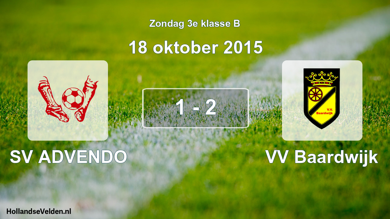Total number of matches played: SV ADVENDO - VV Baardwijk 1 - 2 (18 October 2015)