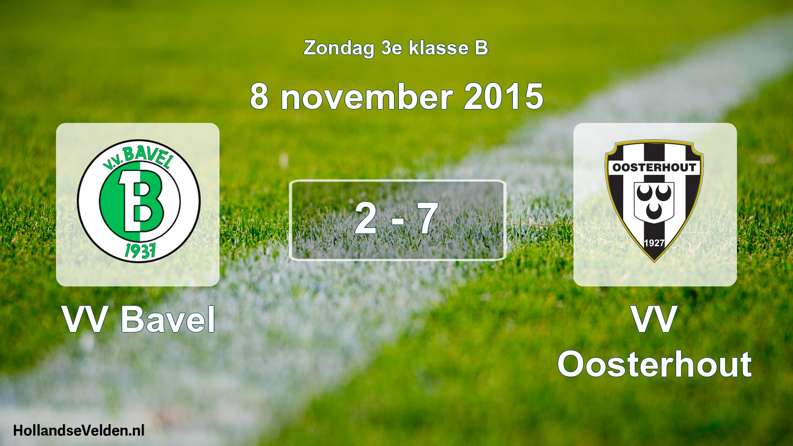 Total number of matches played: VV Bavel - VV Oosterhout 2 - 7 (8 November 2015)