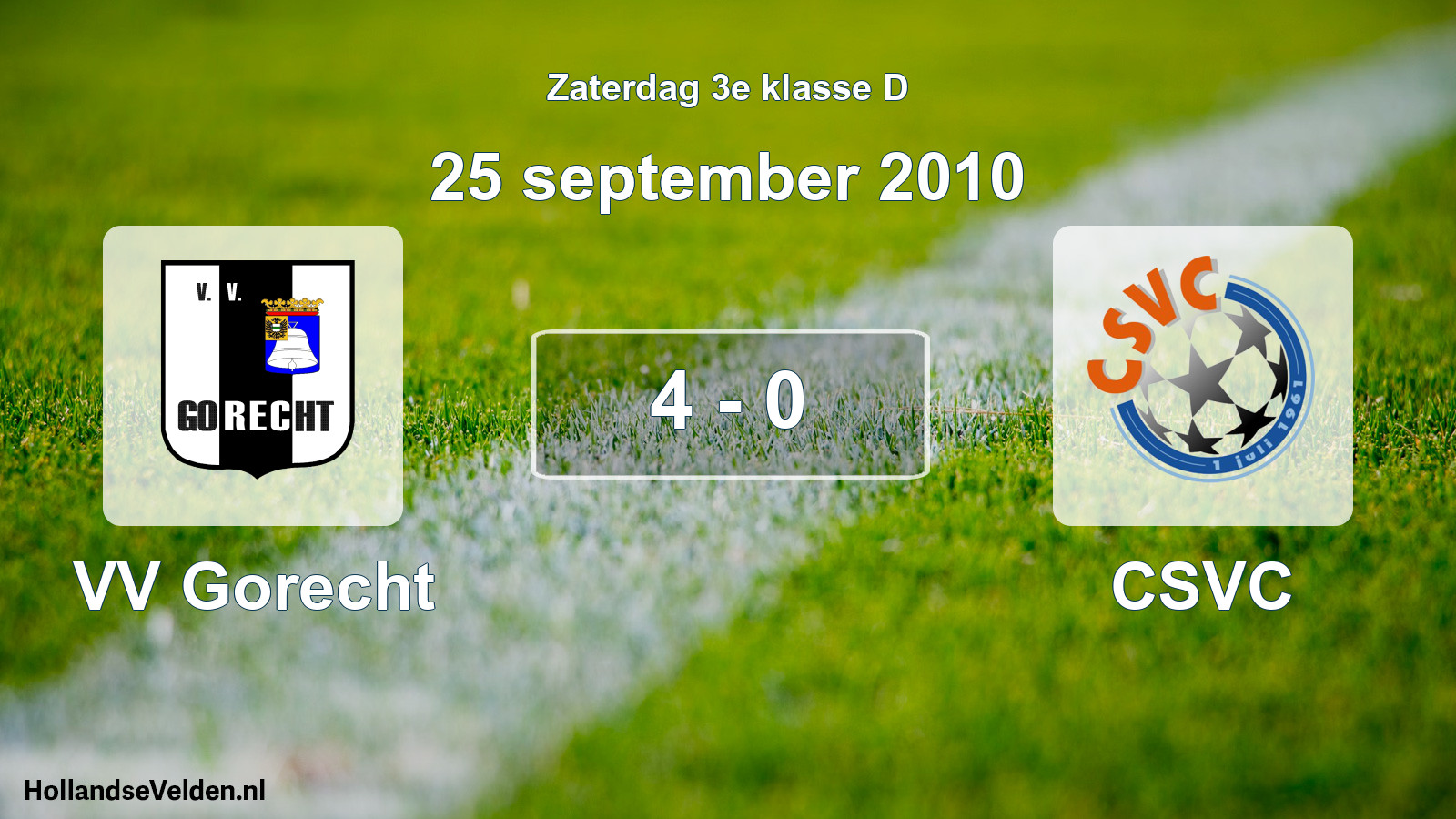 Total number of matches played: VV Gorecht - CSVC 4 - 0 (25 September 2010)