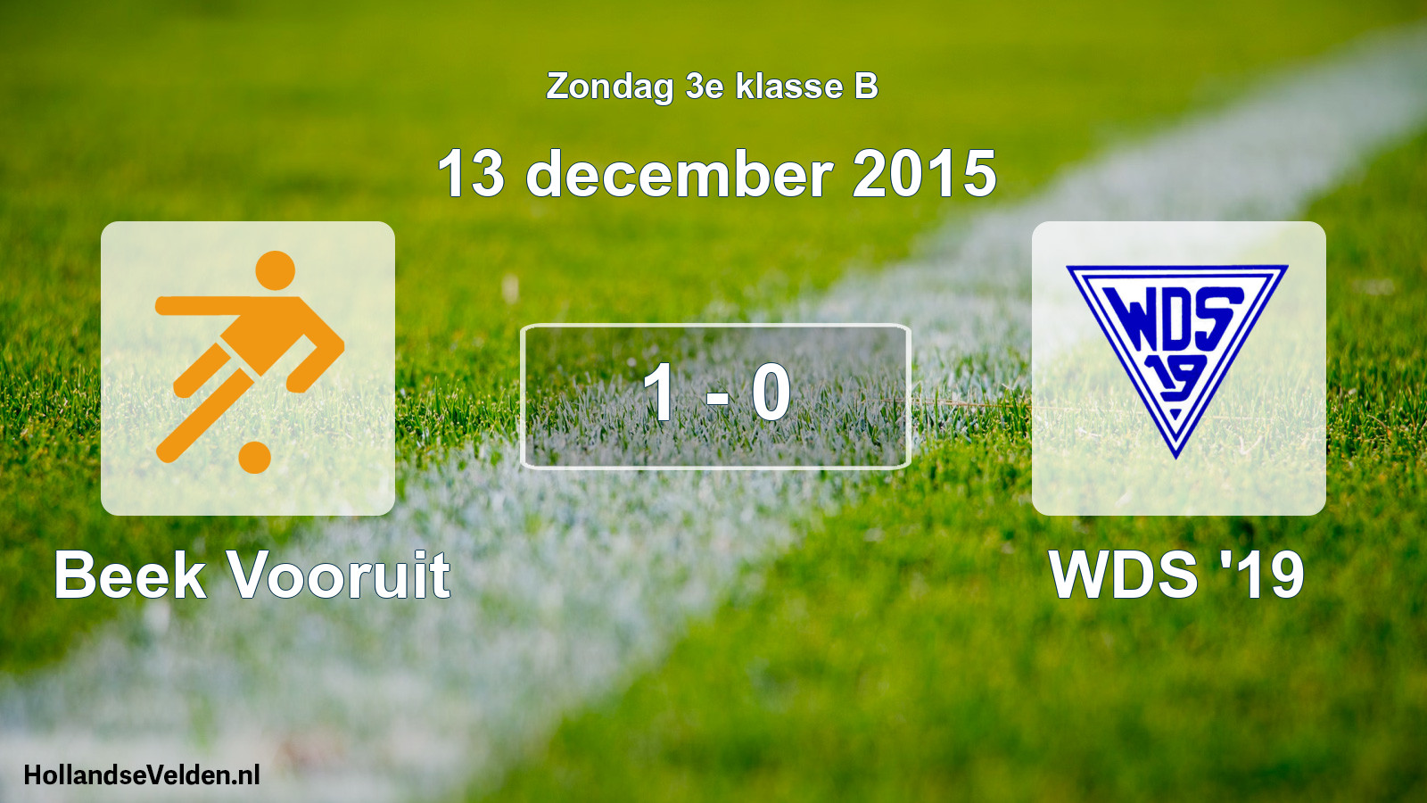 Total number of matches played: Beek Vooruit - WDS '19 1 - 0 (13 December 2015)