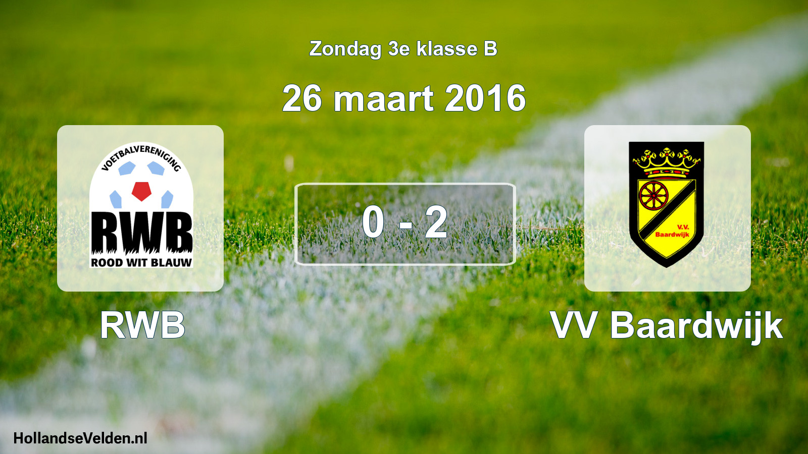 Total number of matches played: RWB - VV Baardwijk 0 - 2 (26 March 2016)
