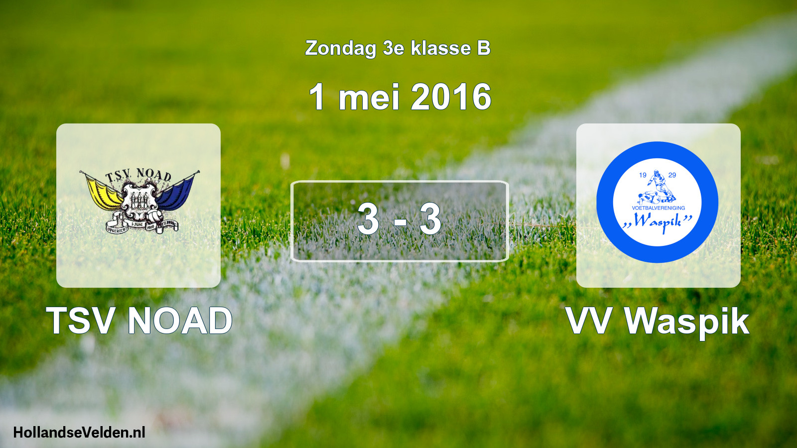 Total number of matches played: TSV NOAD - VV Waspik 3 - 3 (1 May 2016)