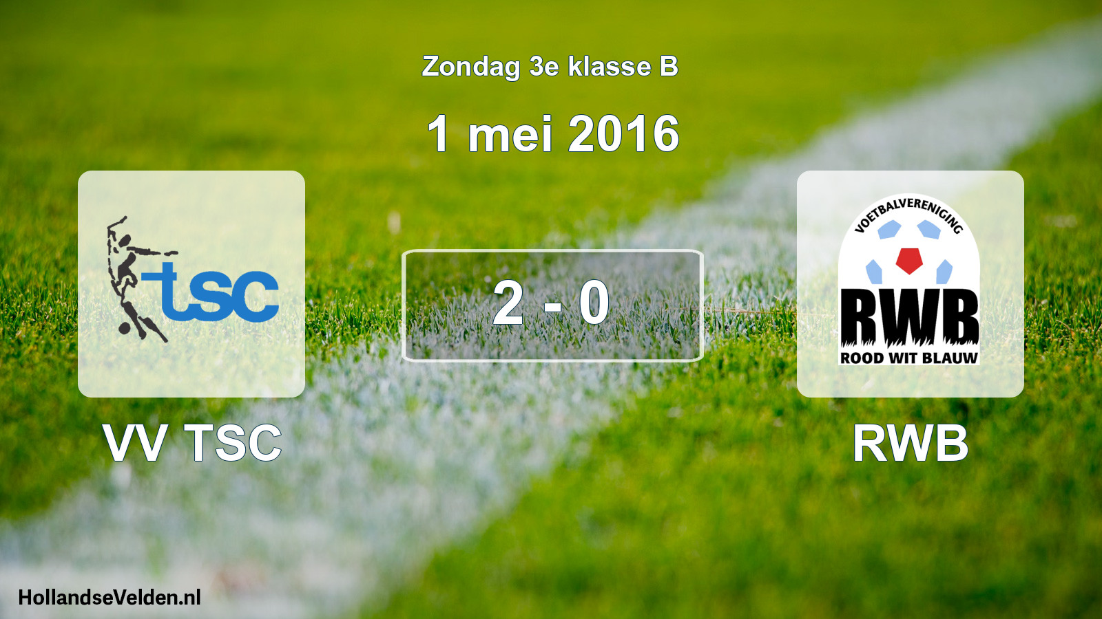 Total number of matches played: VV TSC - RWB 2 - 0 (1 May 2016)