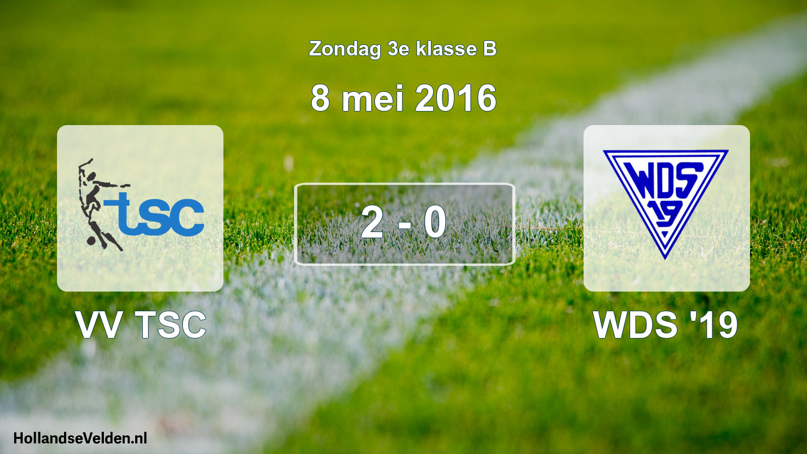 Total number of matches played: VV TSC - WDS '19 2 - 0 (8 May 2016)