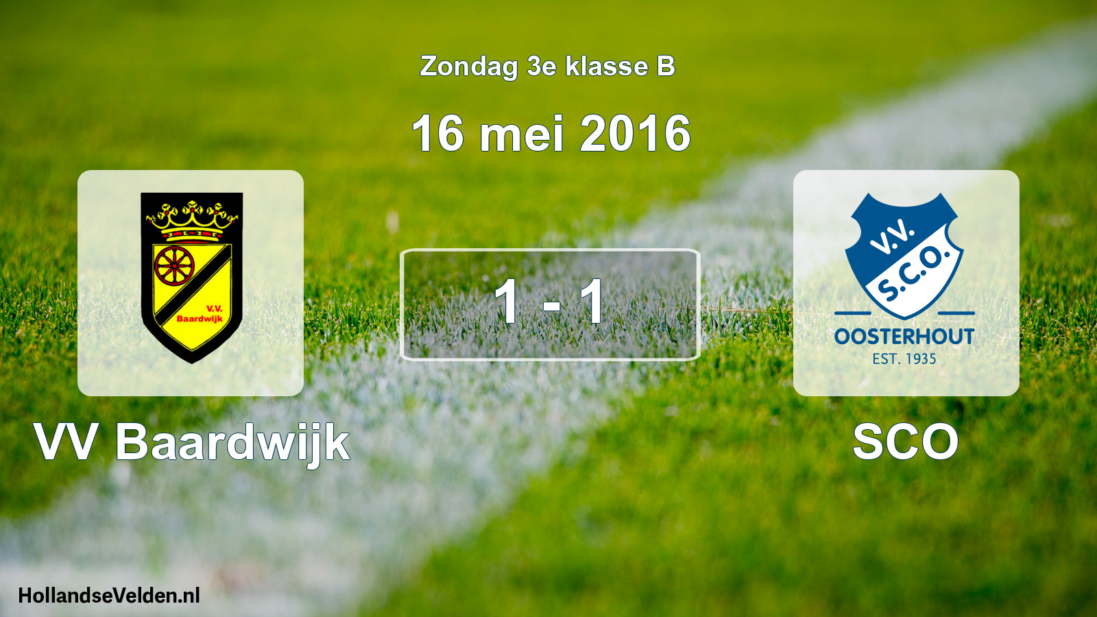 Total number of matches played: VV Baardwijk - SCO 1 - 1 (16 May 2016)