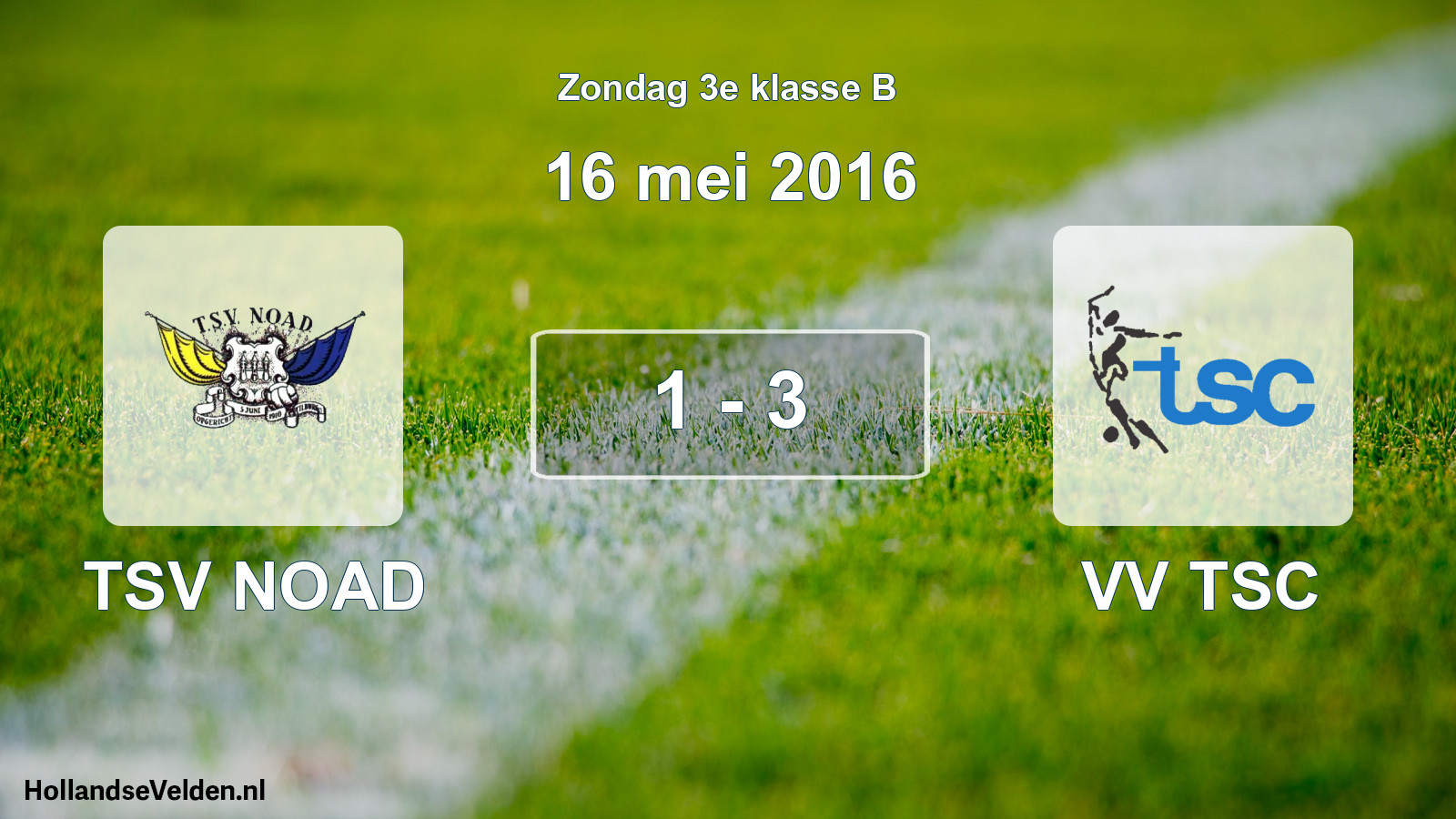 Total number of matches played: TSV NOAD - VV TSC 1 - 3 (16 May 2016)