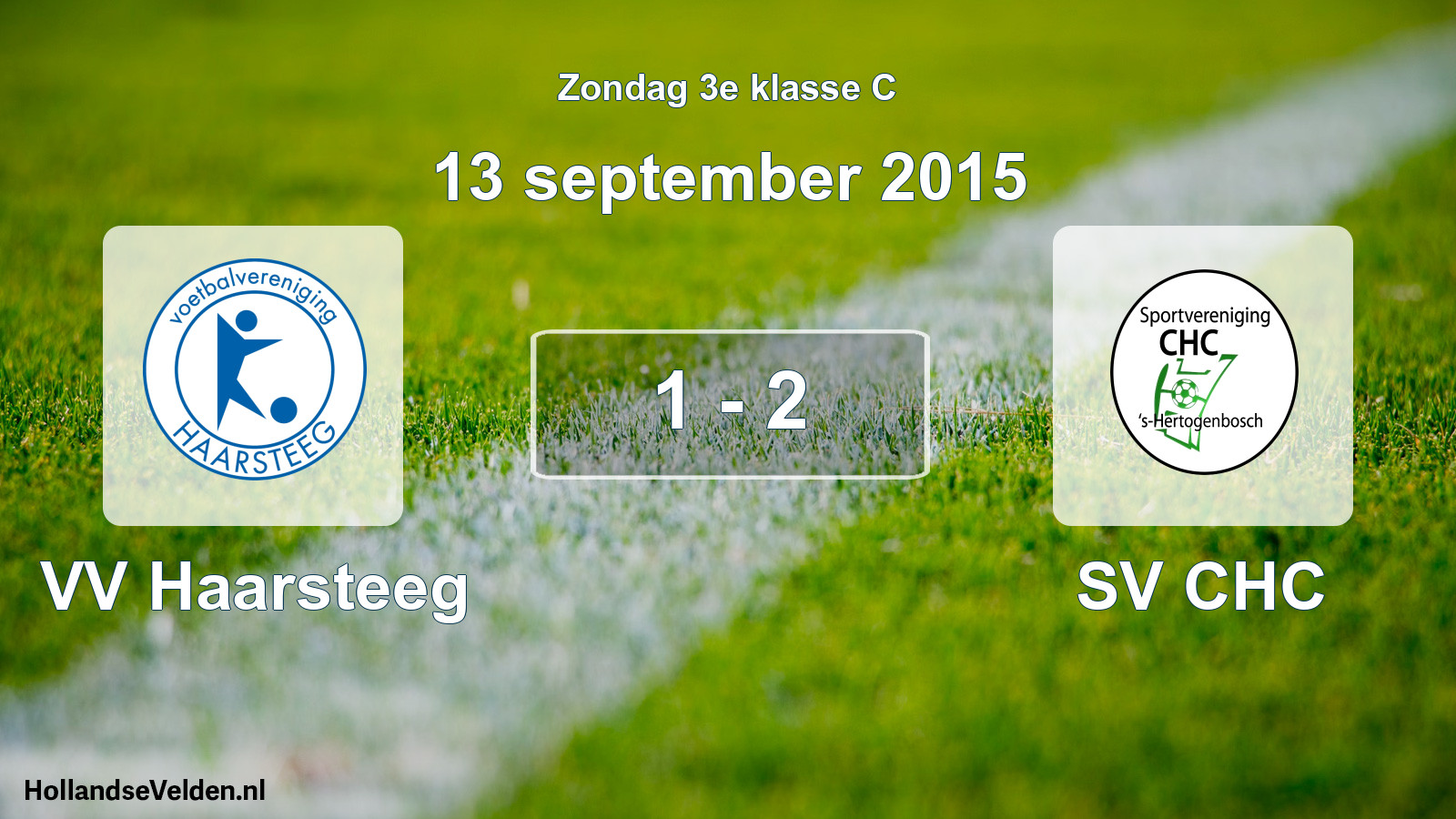 Total number of matches played: VV Haarsteeg - SV CHC 1 - 2 (13 September 2015)