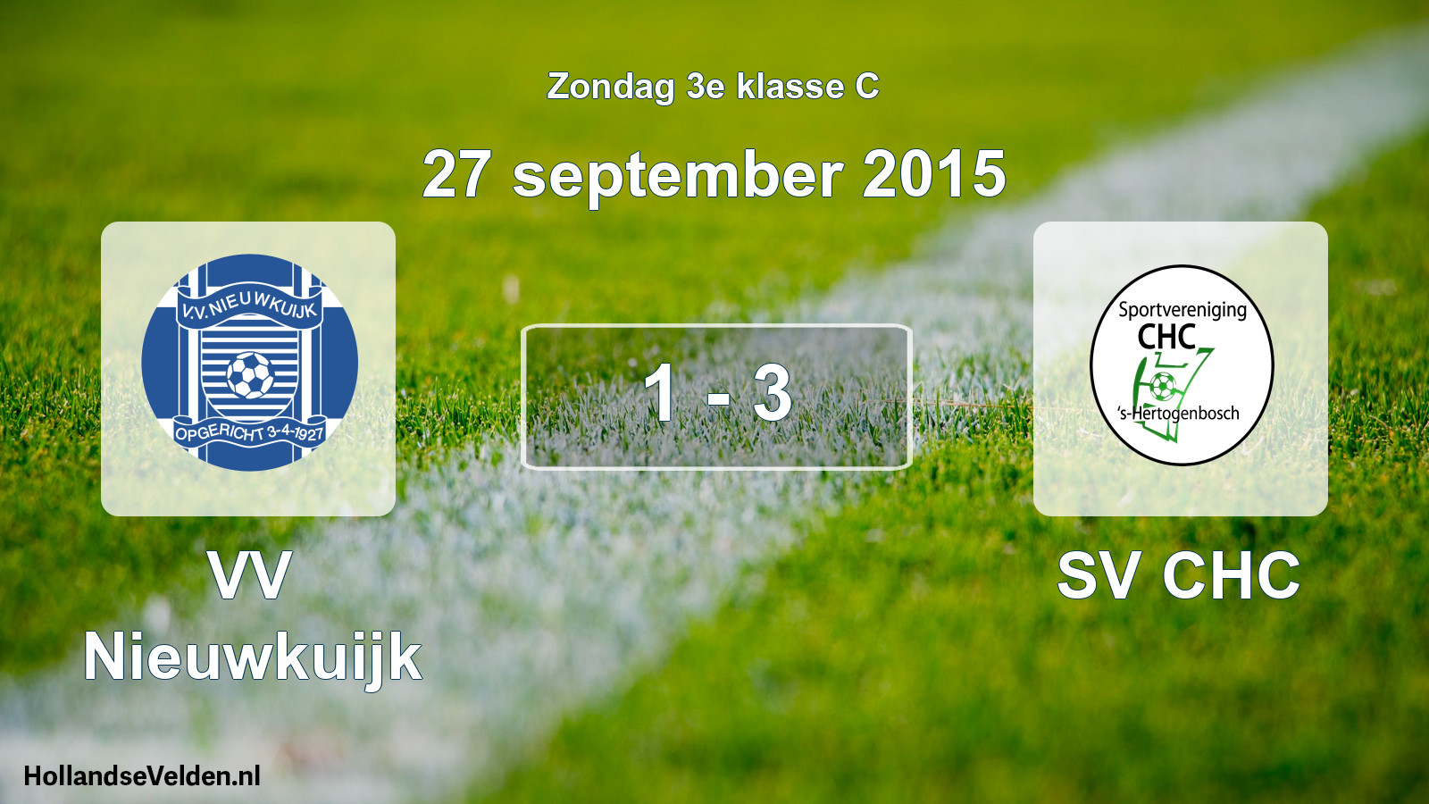 Total number of matches played: VV Nieuwkuijk - SV CHC 1 - 3 (27 September 2015)
