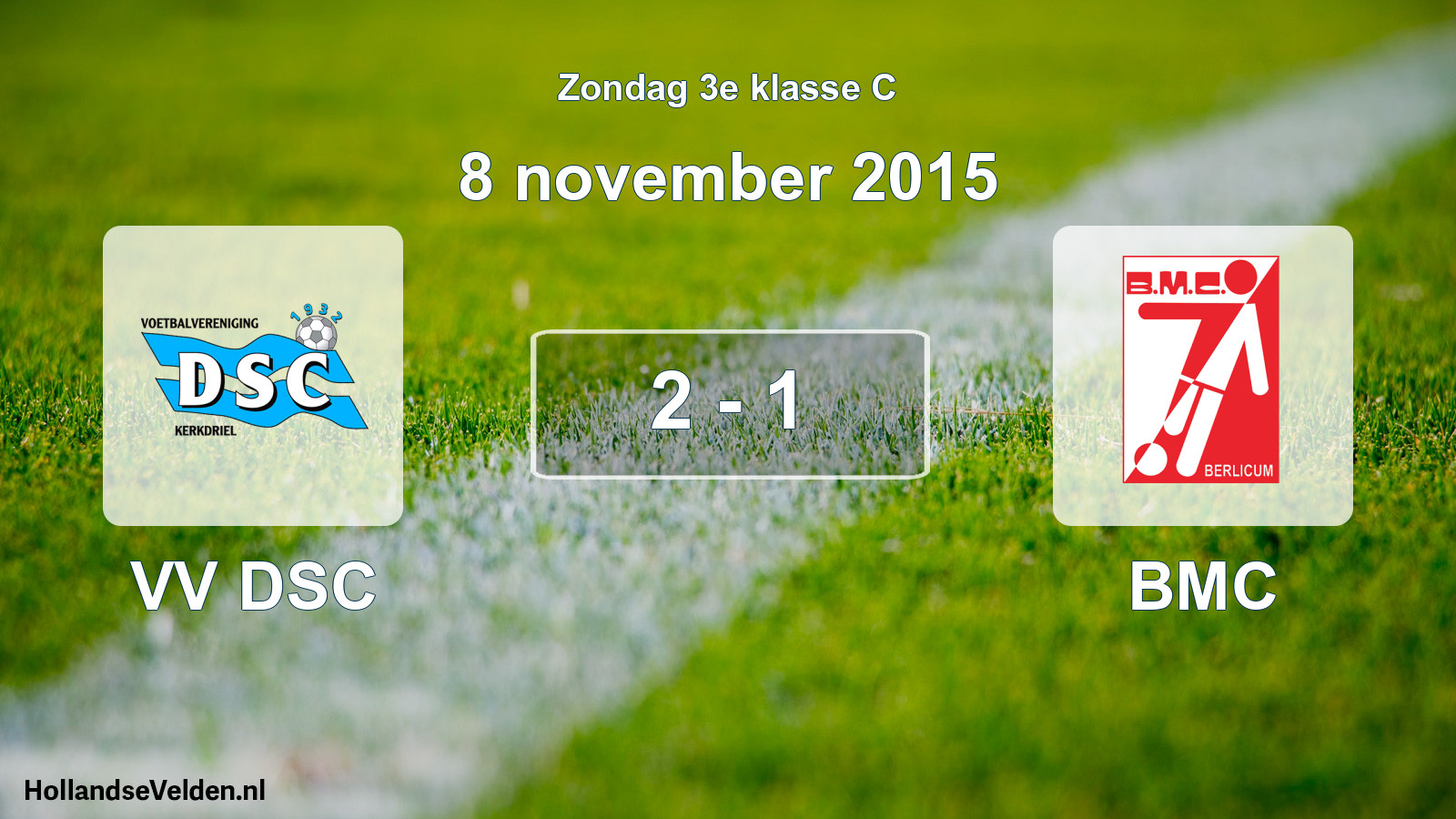 Total number of matches played: VV DSC - BMC 2 - 1 (8 November 2015)