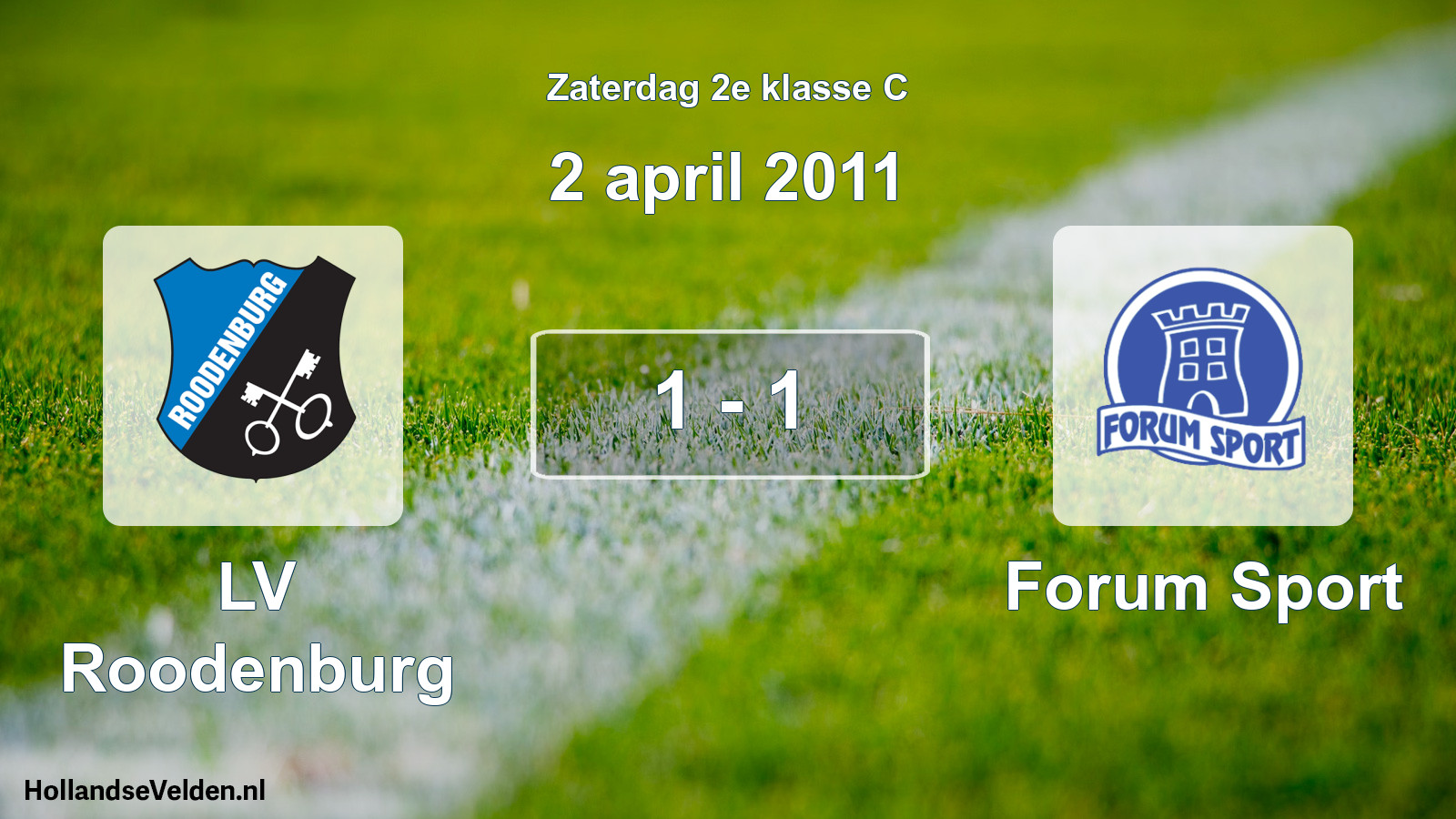 Total number of matches played: LV Roodenburg - Forum Sport 1 - 1 (2 April 2011)