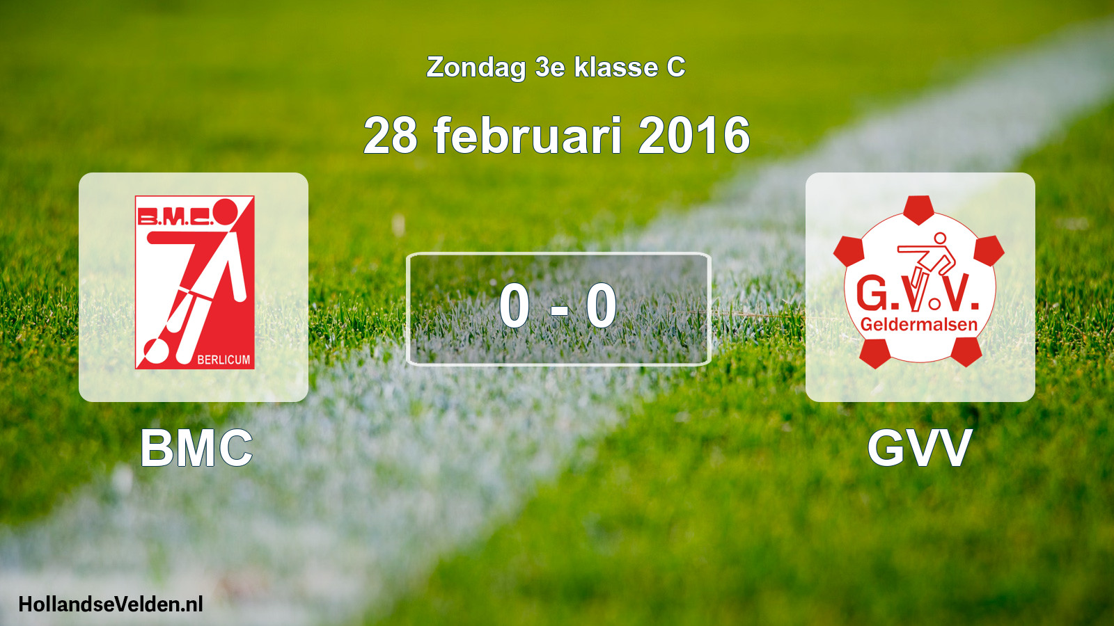 Total number of matches played: BMC - GVV 0 - 0 (28 February 2016)