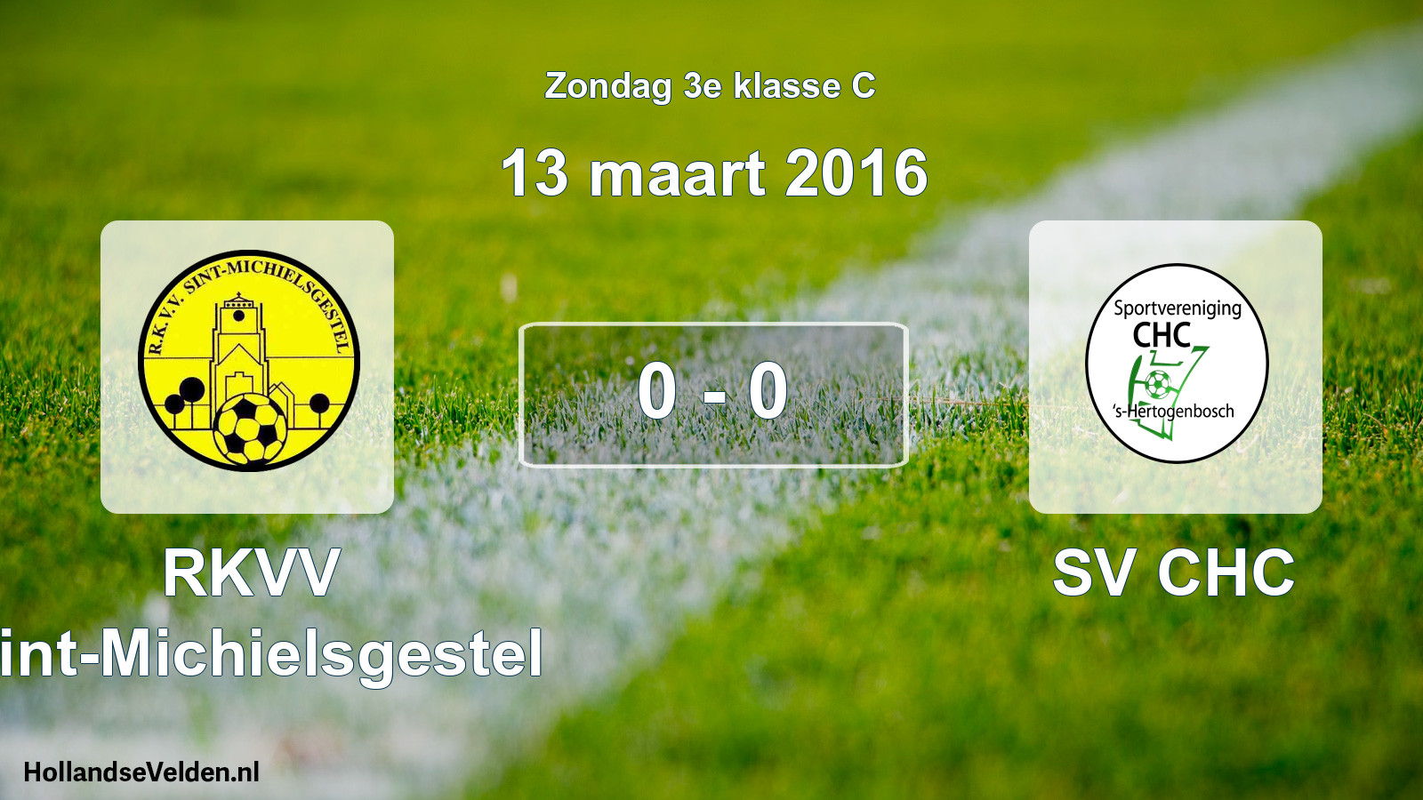 Total number of matches played: RKVV Sint-Michielsgestel - SV CHC 0 - 0 (13 March 2016)