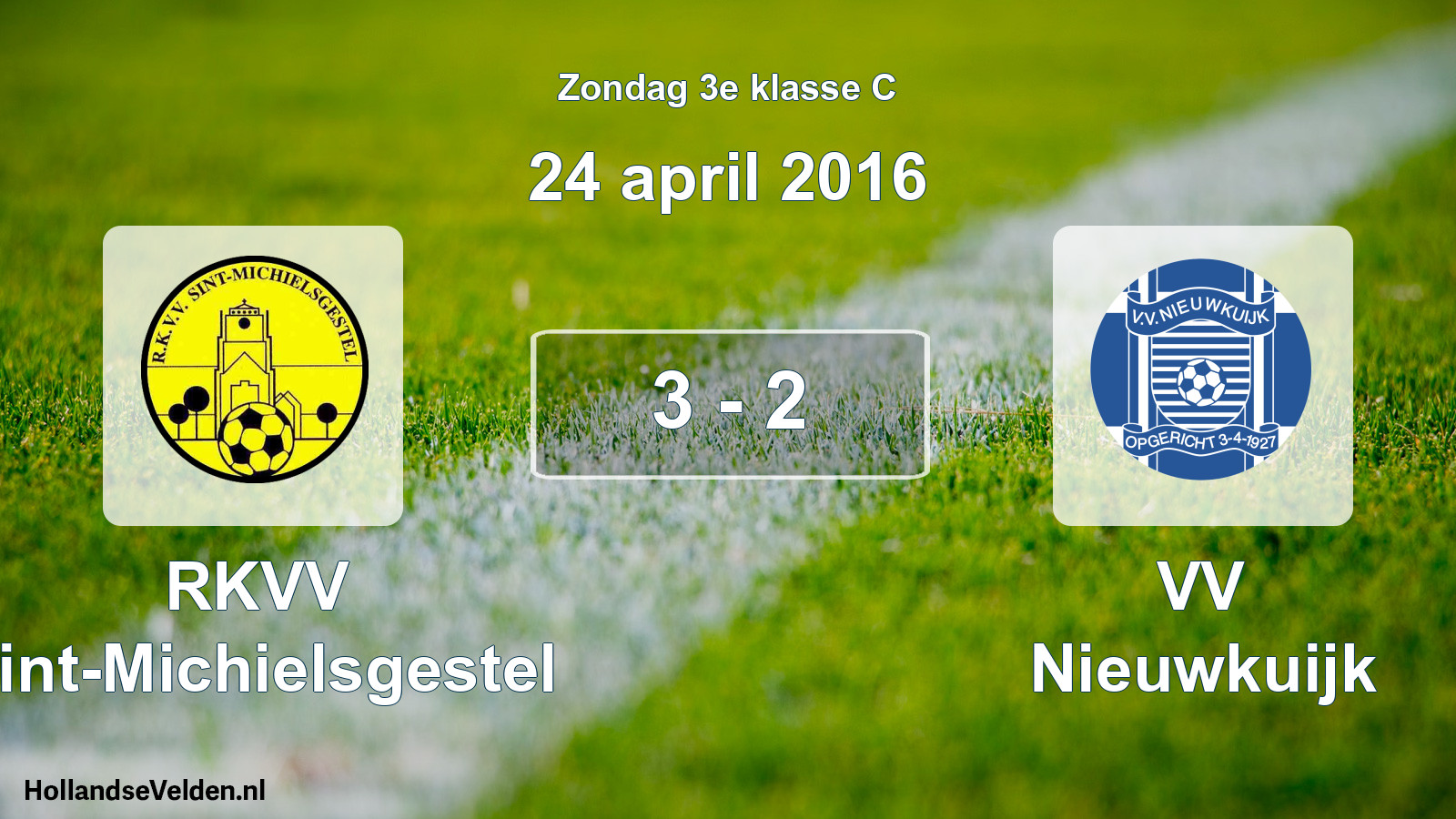 Total number of matches played: RKVV Sint-Michielsgestel - VV Nieuwkuijk 3 - 2 (24 April 2016)