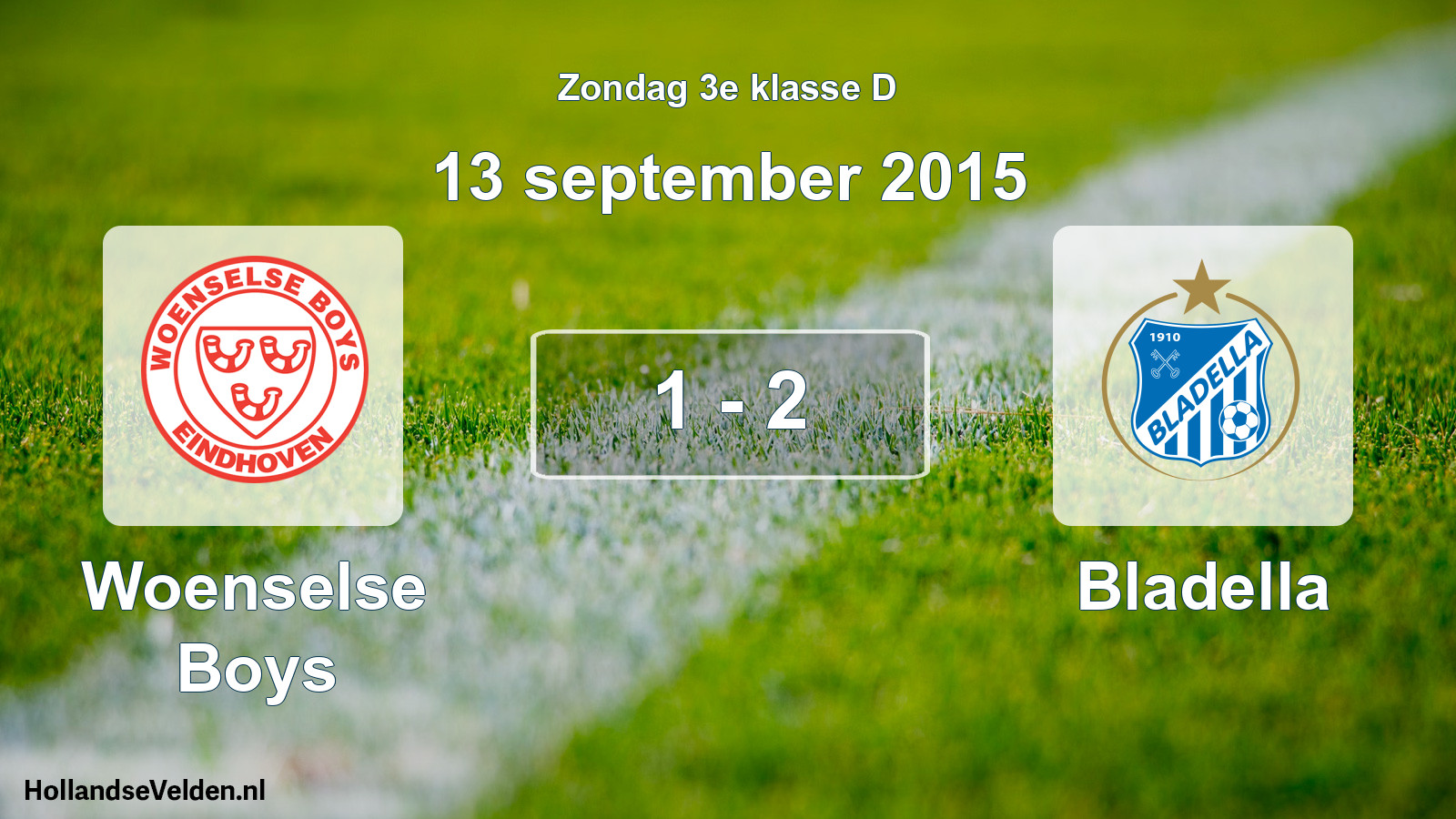 Total number of matches played: Woenselse Boys - Bladella 1 - 2 (13 September 2015)