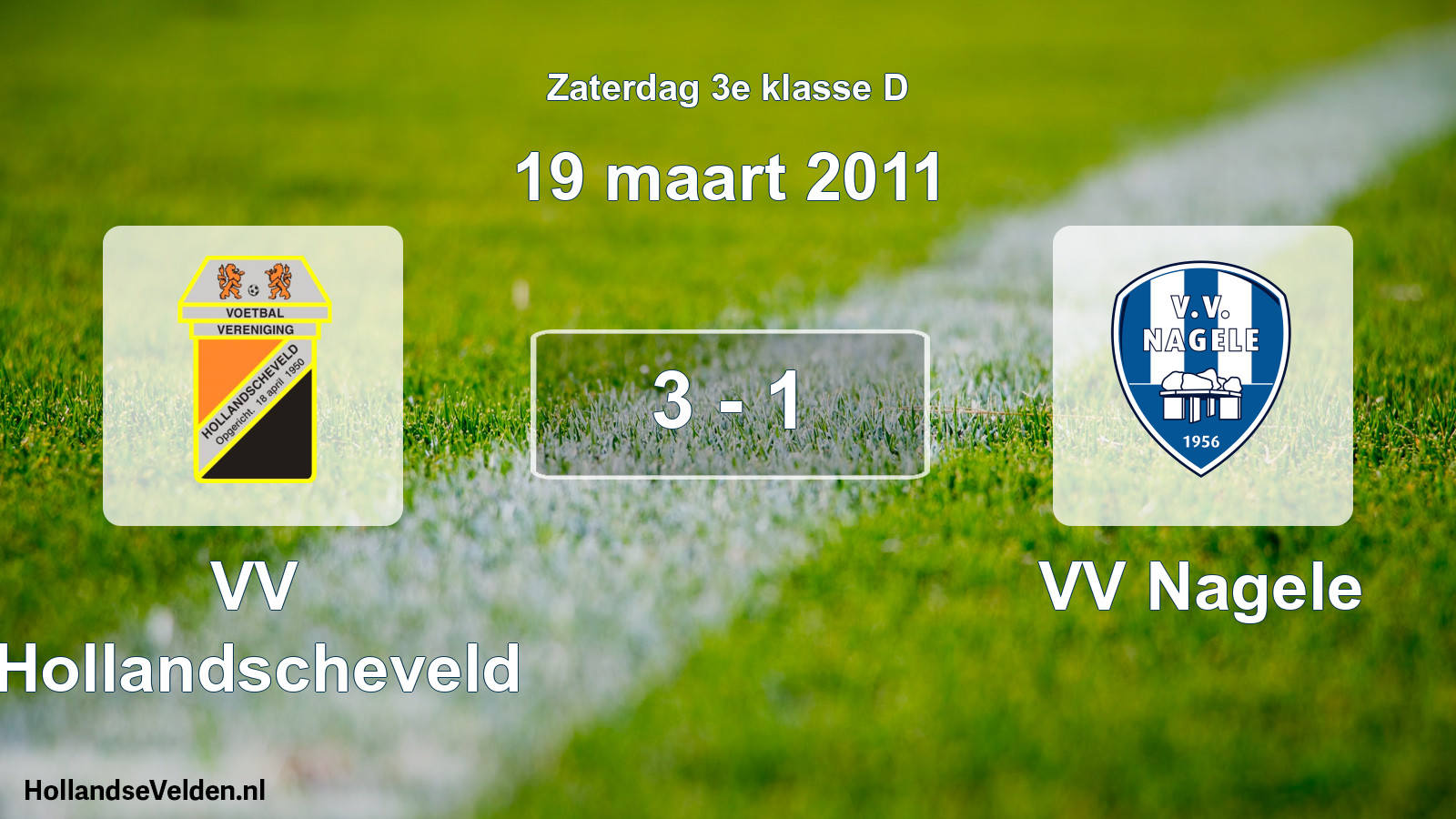 Total number of matches played: VV Hollandscheveld - VV Nagele 3 - 1 (19 March 2011)