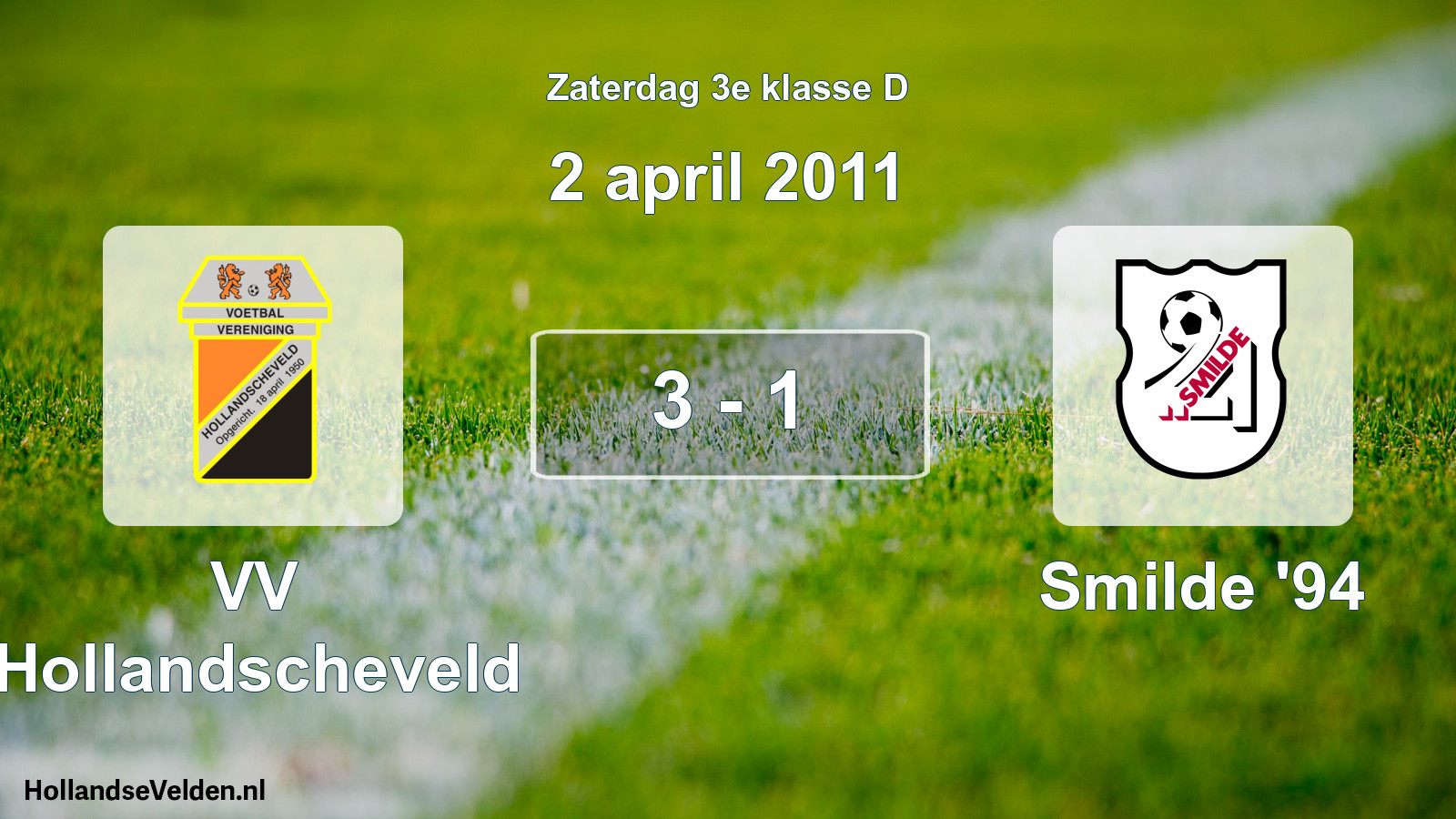 Total number of matches played: VV Hollandscheveld - Smilde '94 3 - 1 (2 April 2011)