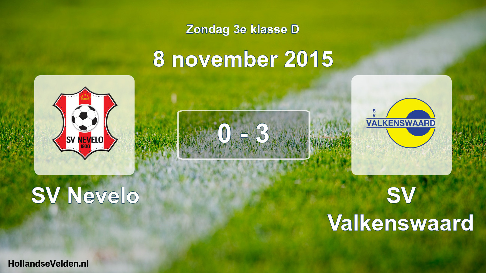 Total number of matches played: SV Nevelo - SV Valkenswaard 0 - 3 (8 November 2015)