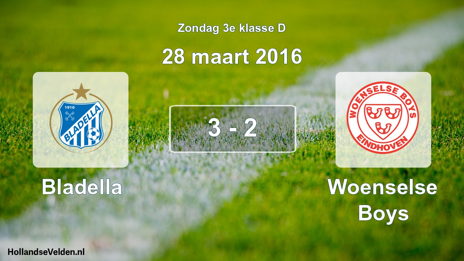 Total number of matches played: Bladella - Woenselse Boys 3 - 2 (28 March 2016)