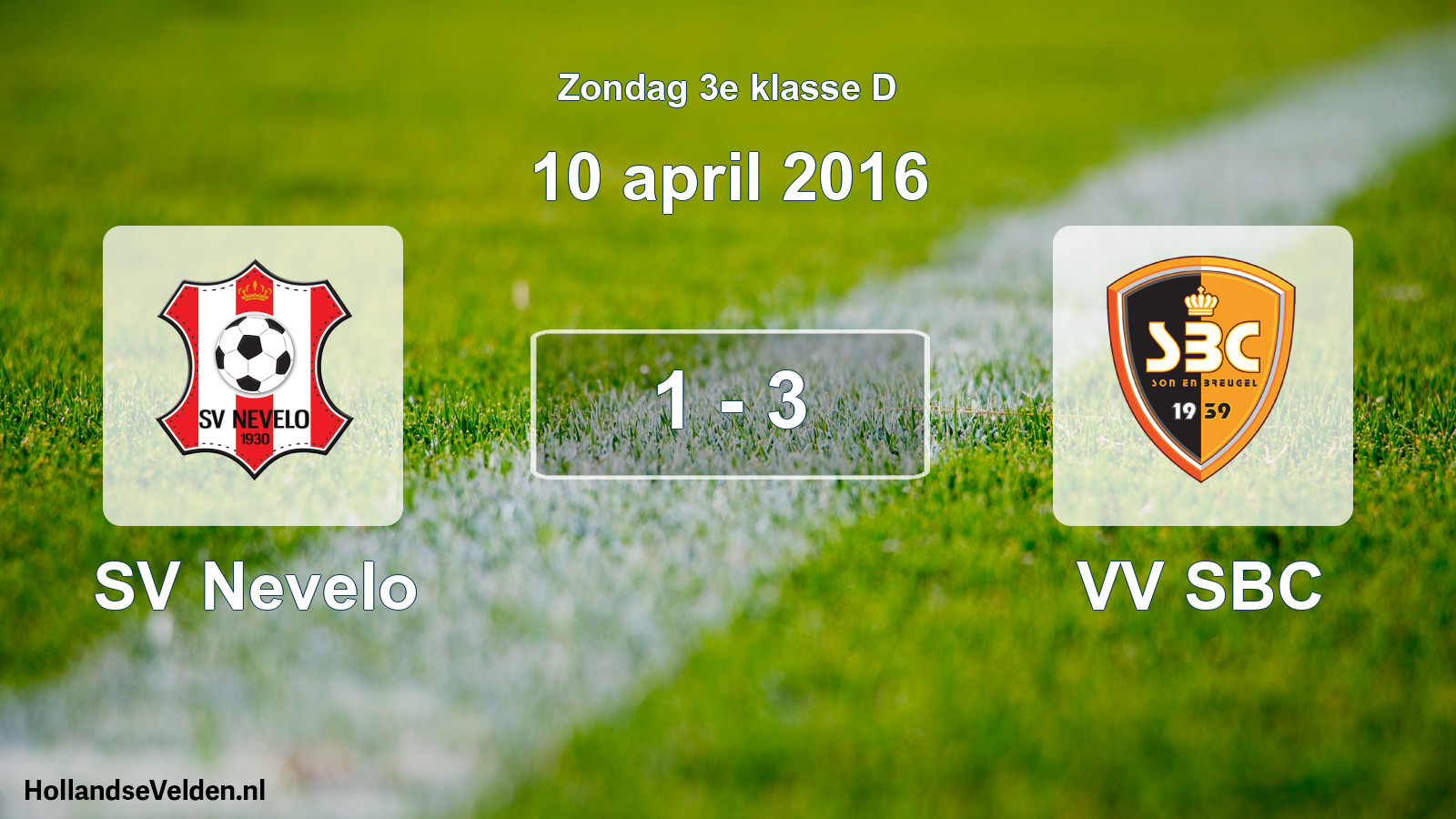 Total number of matches played: SV Nevelo - VV SBC 1 - 3 (10 April 2016)