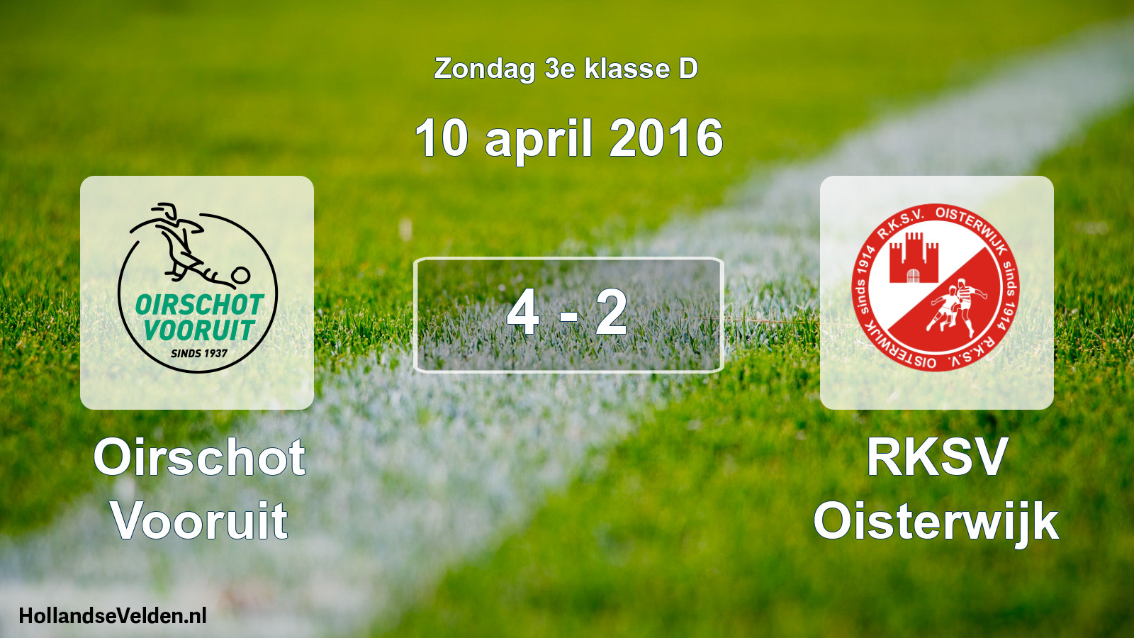 Total number of matches played: Oirschot Vooruit - RKSV Oisterwijk 4 - 2 (10 April 2016)