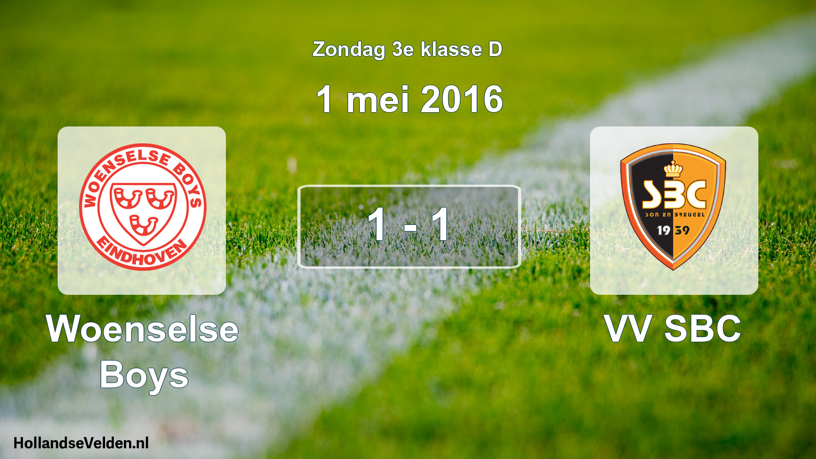 Total number of matches played: Woenselse Boys - VV SBC 1 - 1 (1 May 2016)
