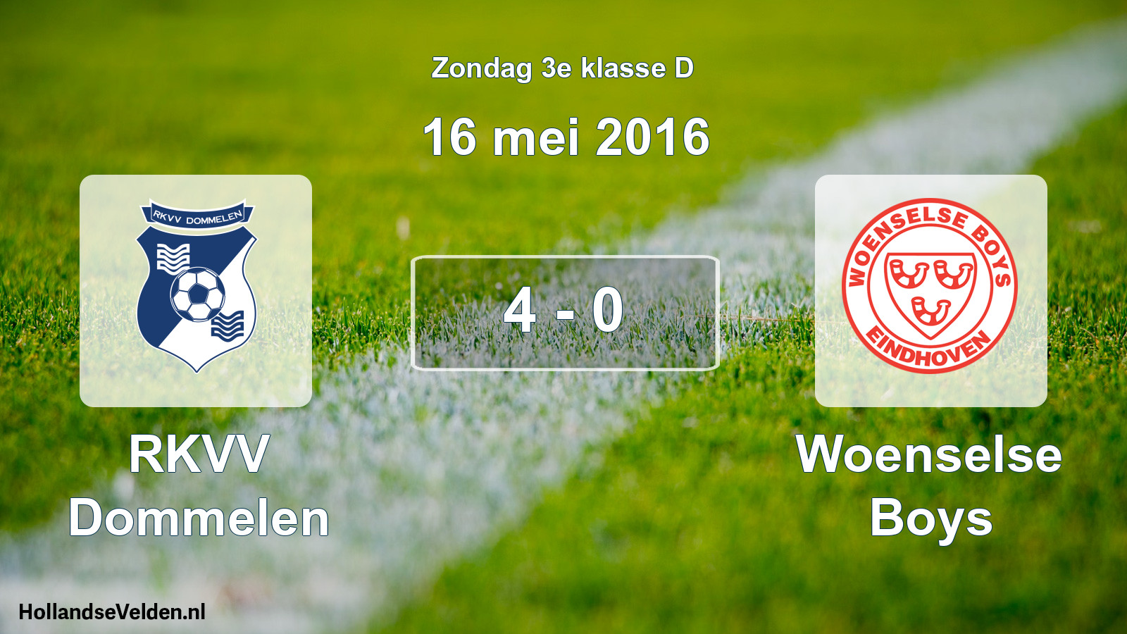Total number of matches played: RKVV Dommelen - Woenselse Boys 4 - 0 (16 May 2016)