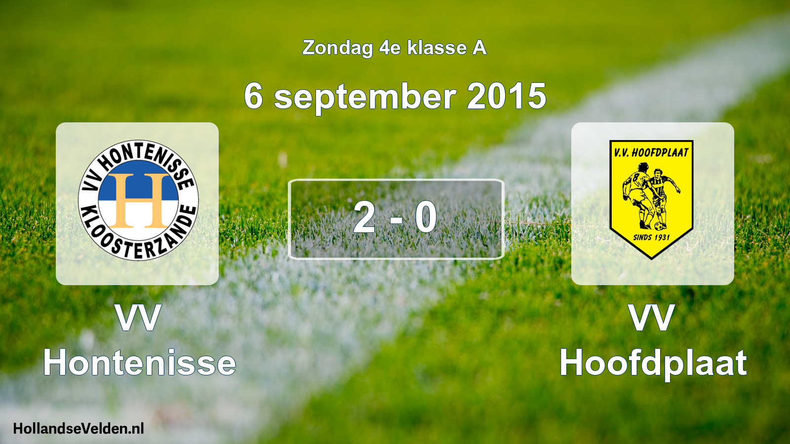 Total number of matches played: VV Hontenisse - VV Hoofdplaat 2 - 0 (6 September 2015)
