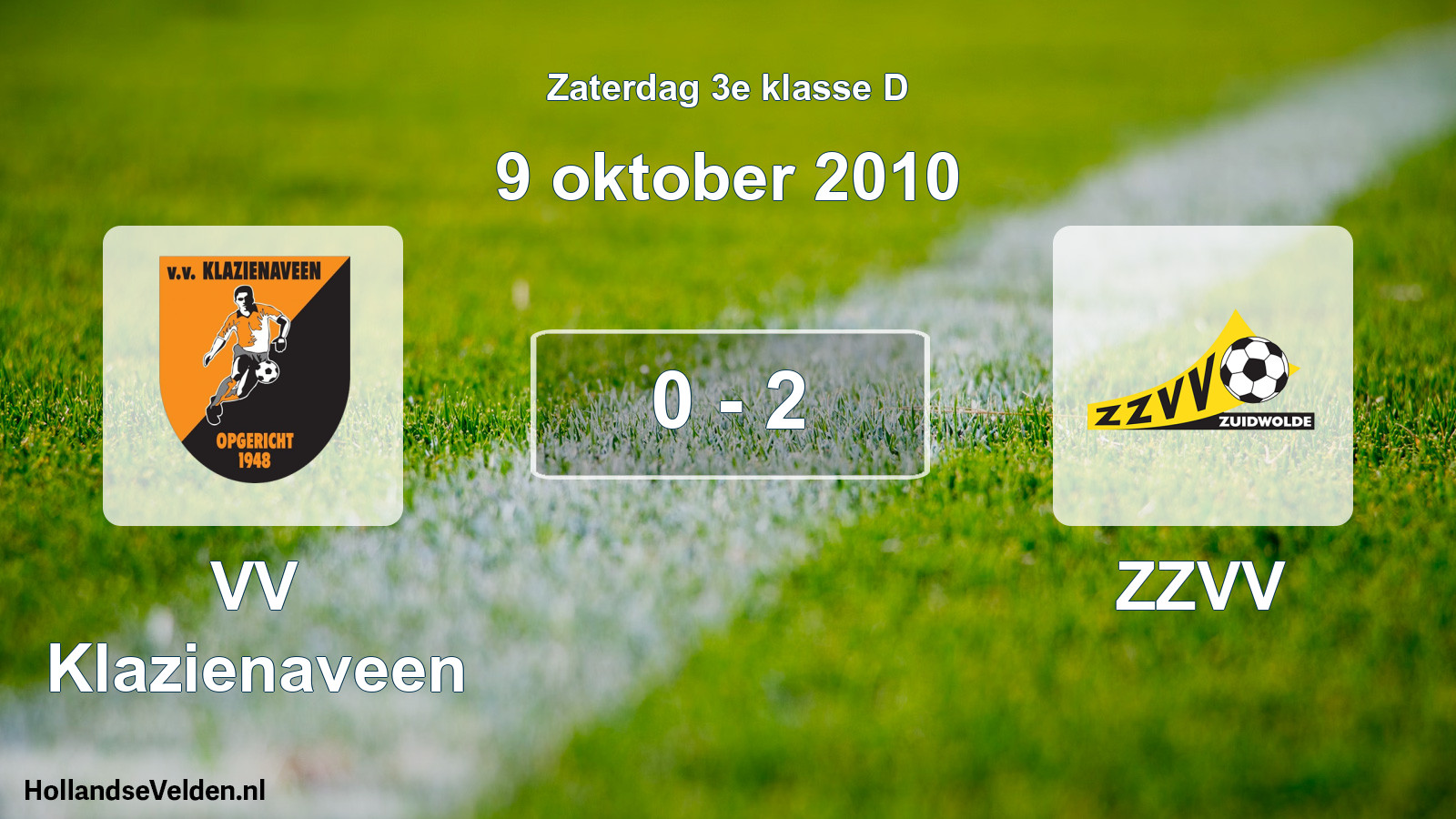 Total number of matches played: VV Klazienaveen - ZZVV 0 - 2 (9 October 2010)