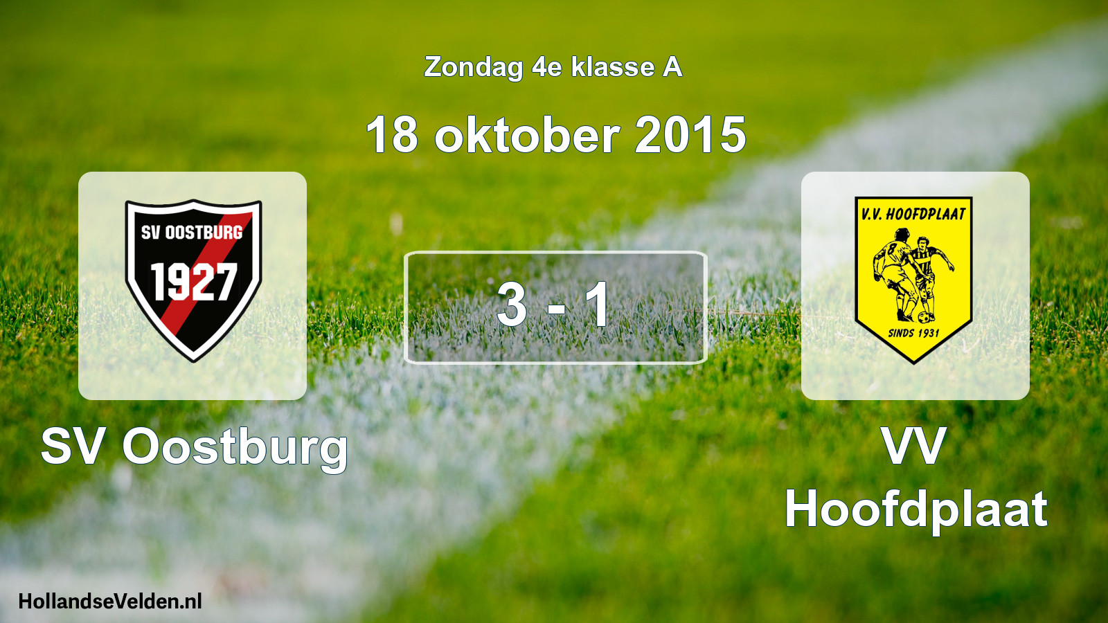 Total number of matches played: SV Oostburg - VV Hoofdplaat 3 - 1 (18 October 2015)