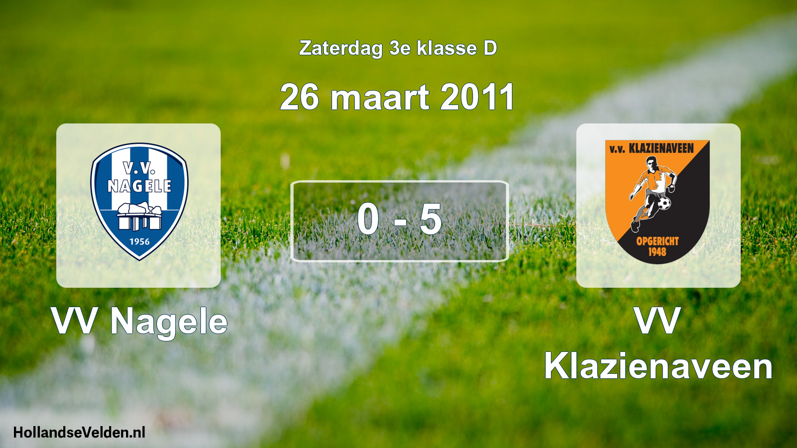 Total number of matches played: VV Nagele - VV Klazienaveen 0 - 5 (26 March 2011)