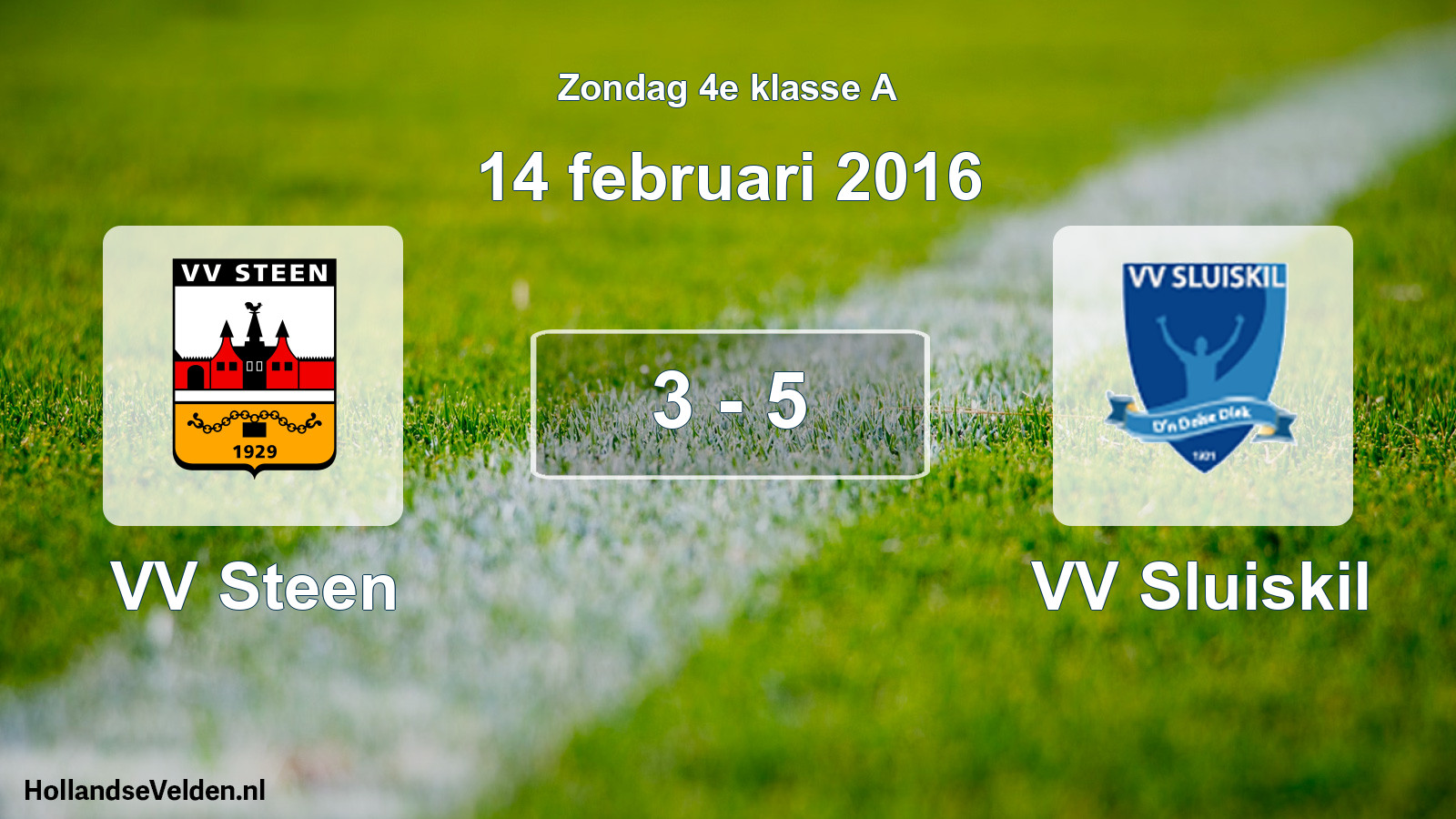 Total number of matches played: VV Steen - VV Sluiskil 3 - 5 (14 February 2016)