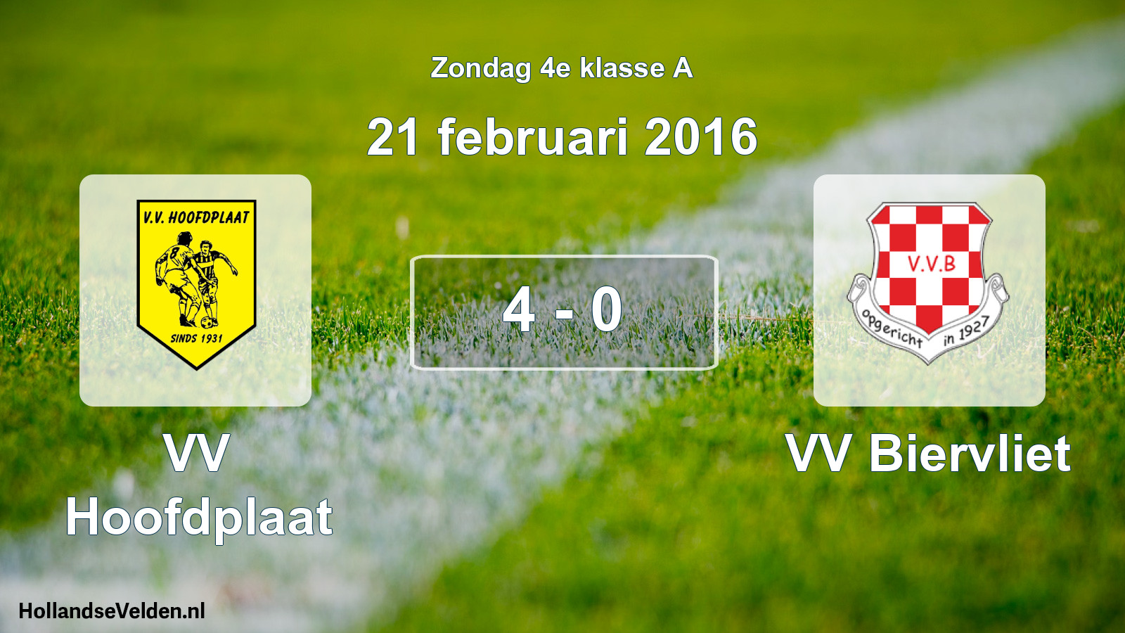 Total number of matches played: VV Hoofdplaat - VV Biervliet 4 - 0 (21 February 2016)