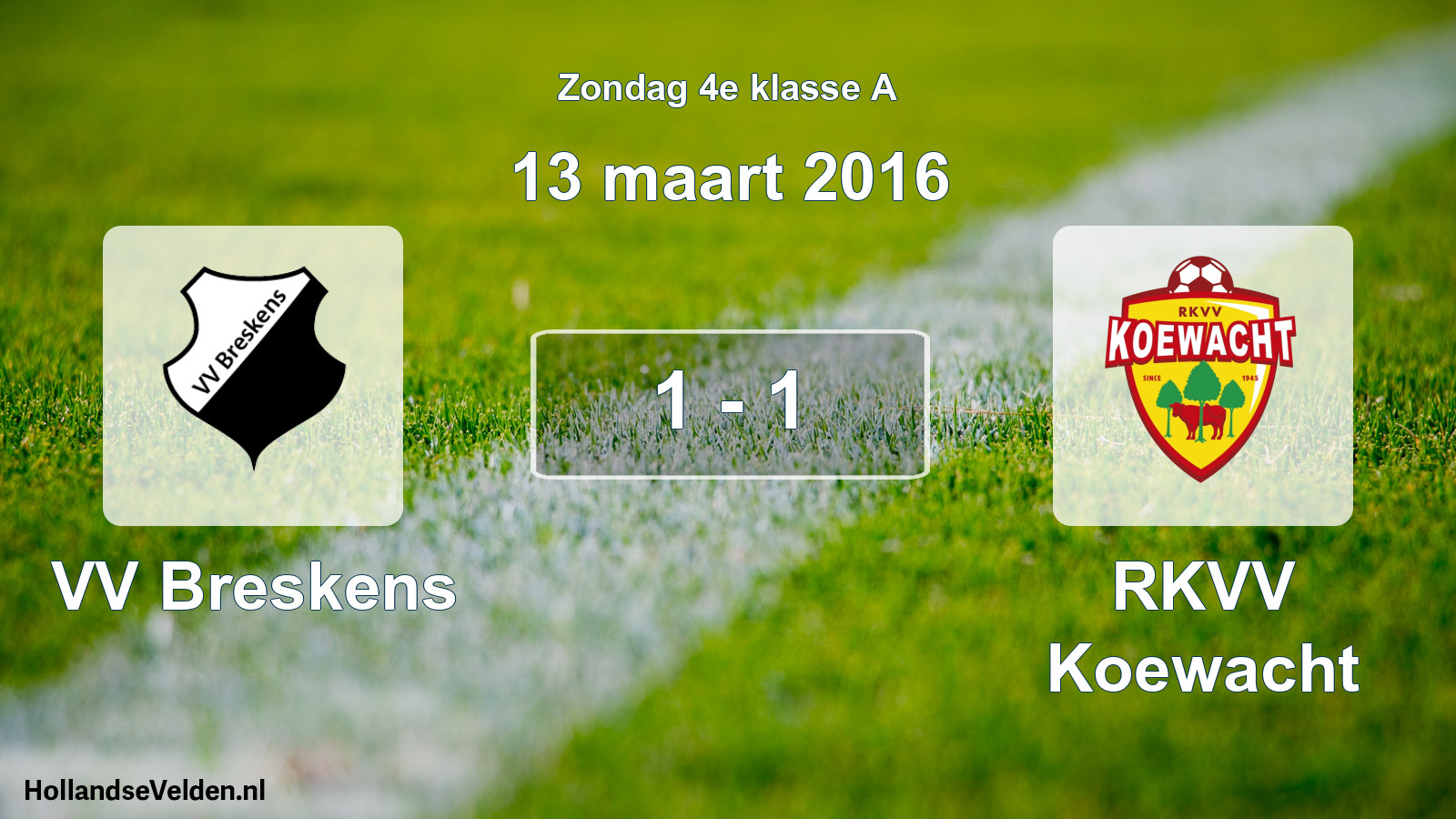 Total number of matches played: VV Breskens - RKVV Koewacht 1 - 1 (13 March 2016)