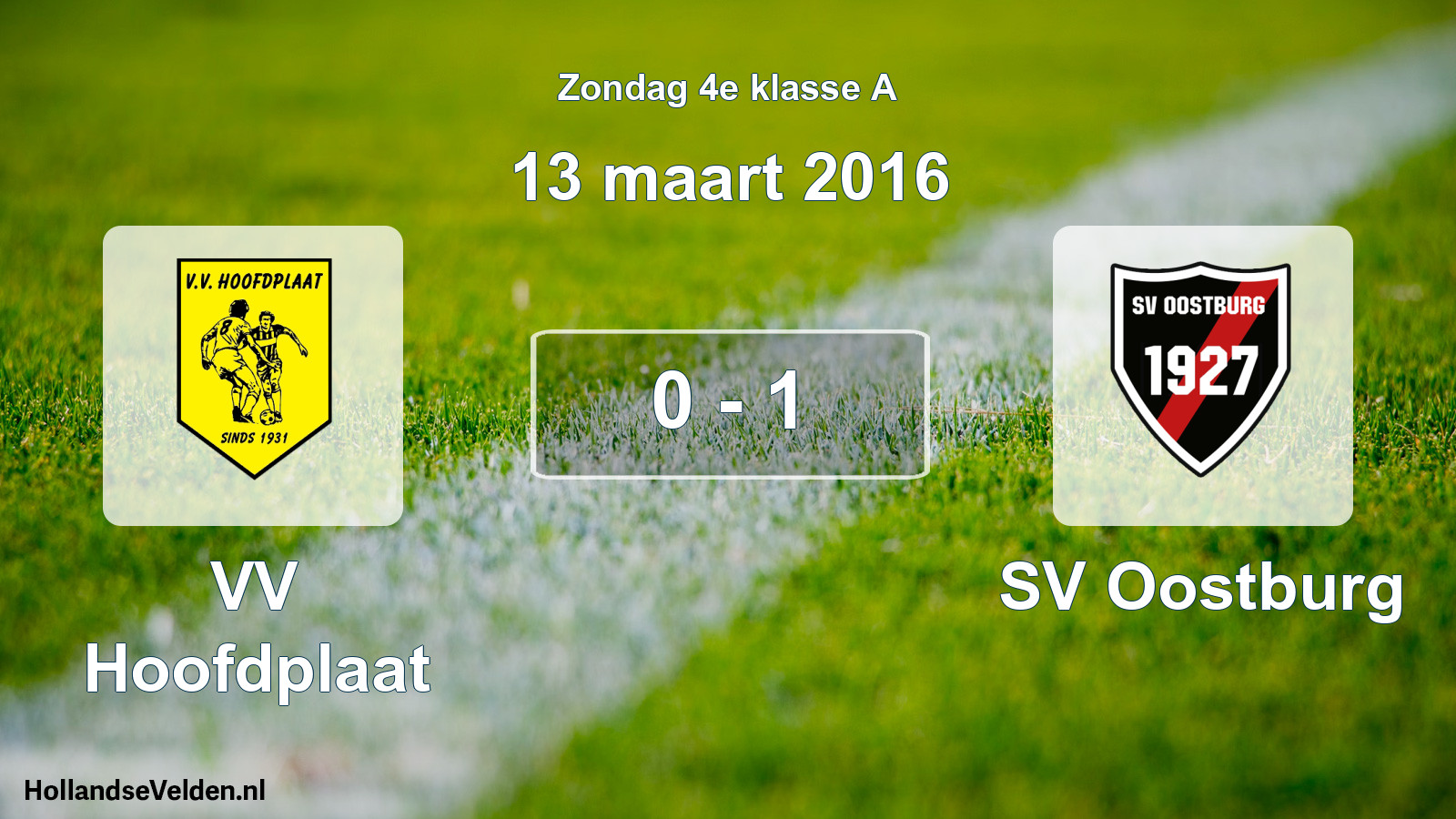 Total number of matches played: VV Hoofdplaat - SV Oostburg 0 - 1 (13 March 2016)
