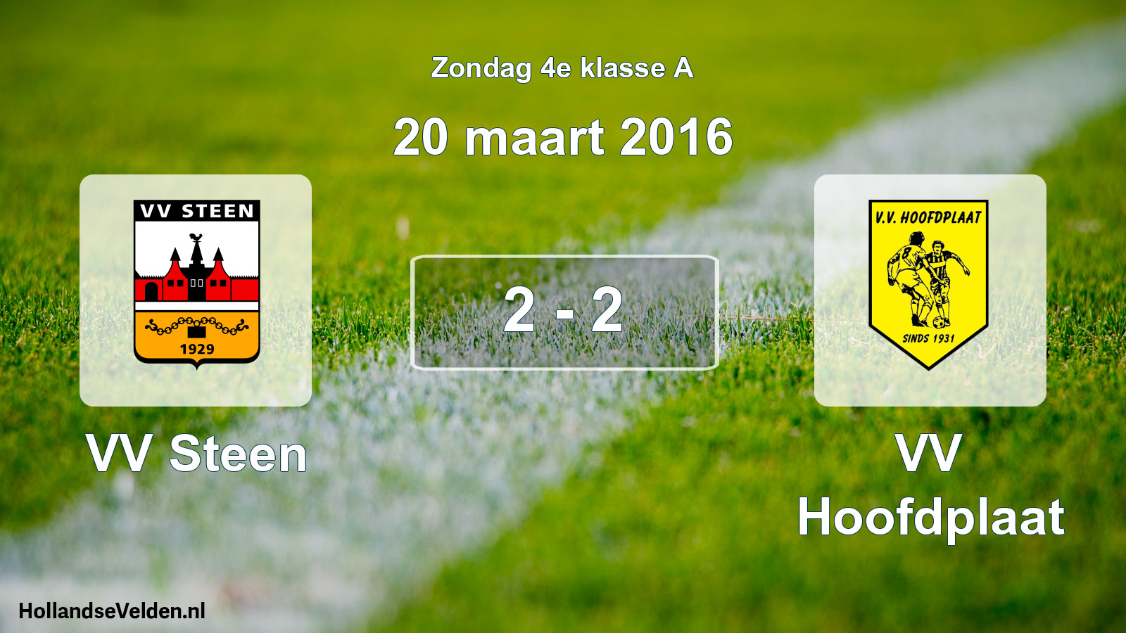 Total number of matches played: VV Steen - VV Hoofdplaat 2 - 2 (20 March 2016)
