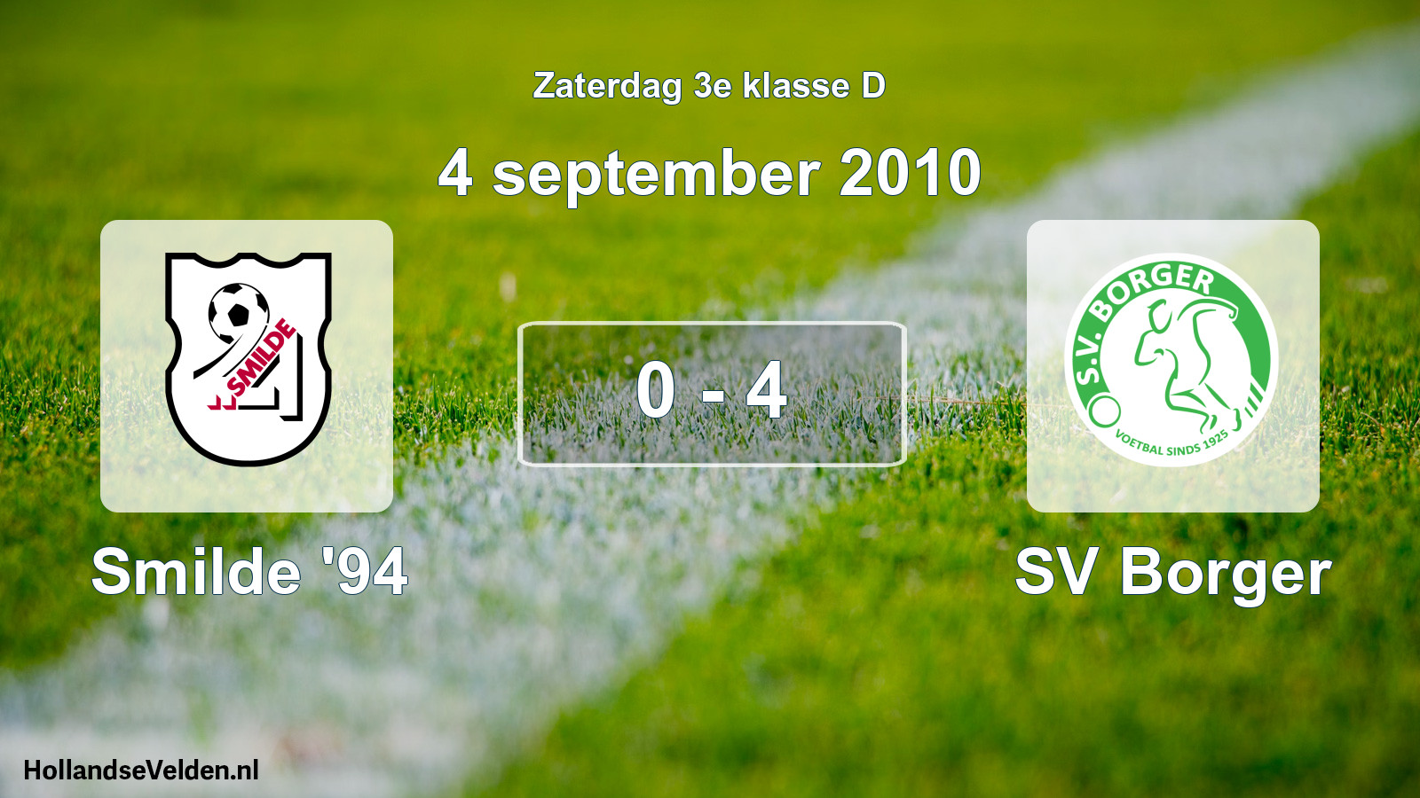 Total number of matches played: Smilde '94 - SV Borger 0 - 4 (4 September 2010)