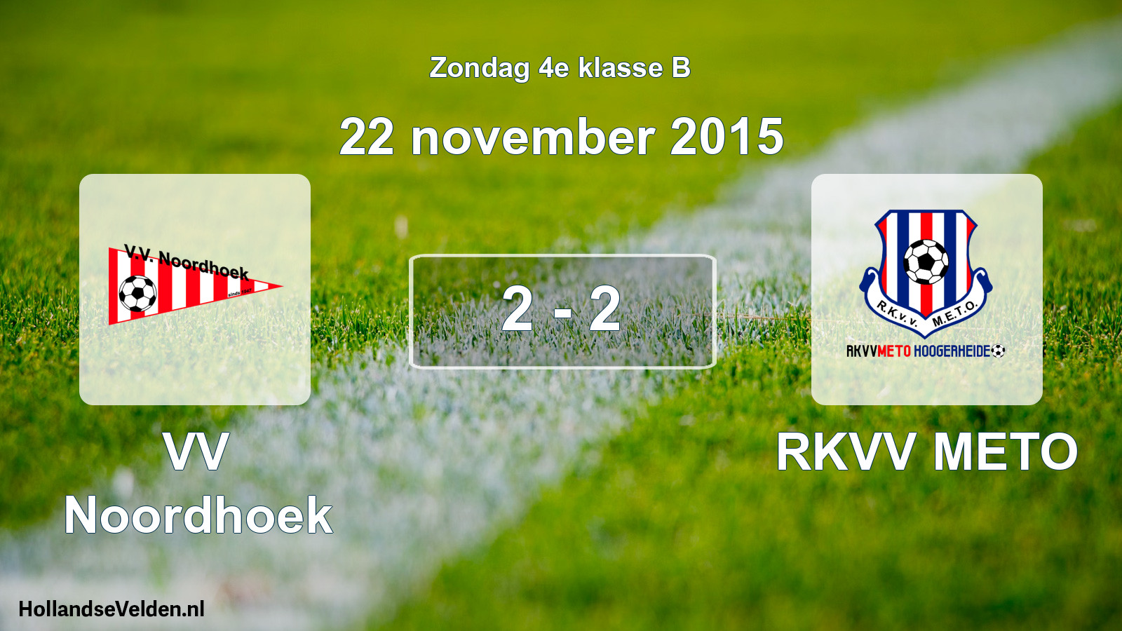 Total number of matches played: VV Noordhoek - RKVV METO 2 - 2 (22 November 2015)
