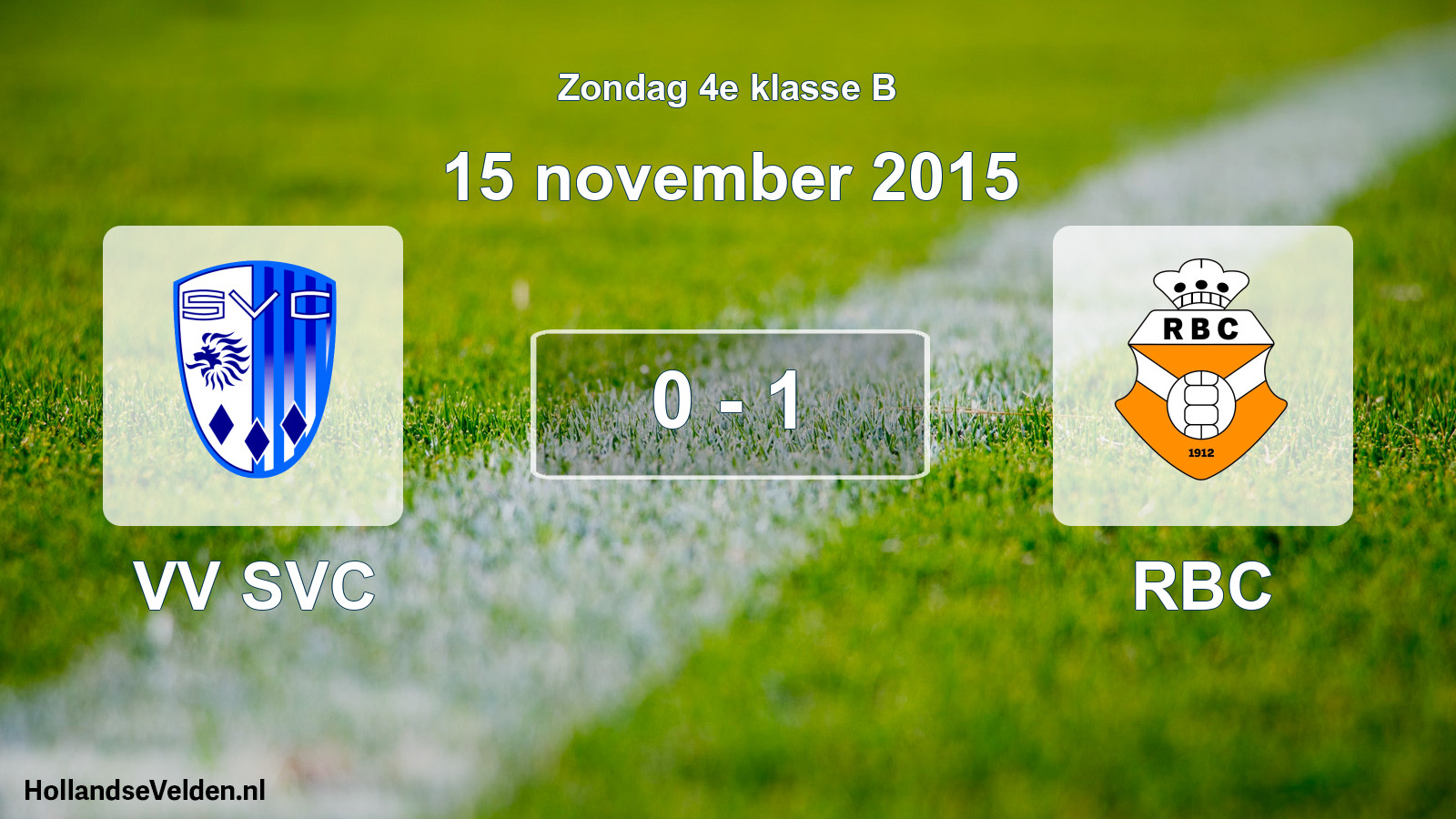 Total number of matches played: VV SVC - RBC 0 - 1 (15 November 2015)
