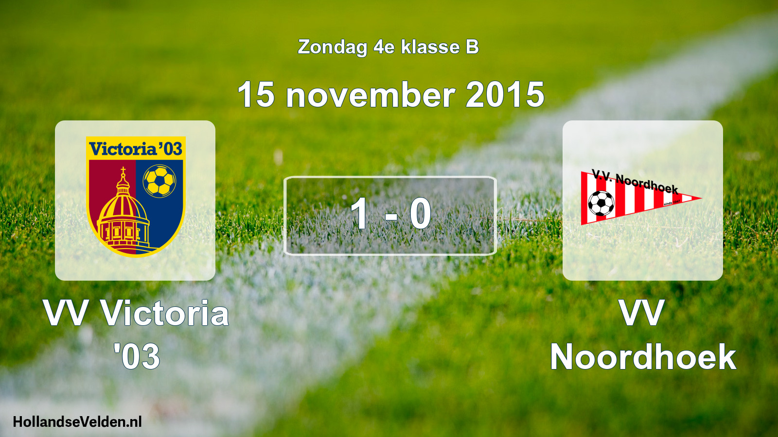 Total number of matches played: VV Victoria '03 - VV Noordhoek 1 - 0 (15 November 2015)