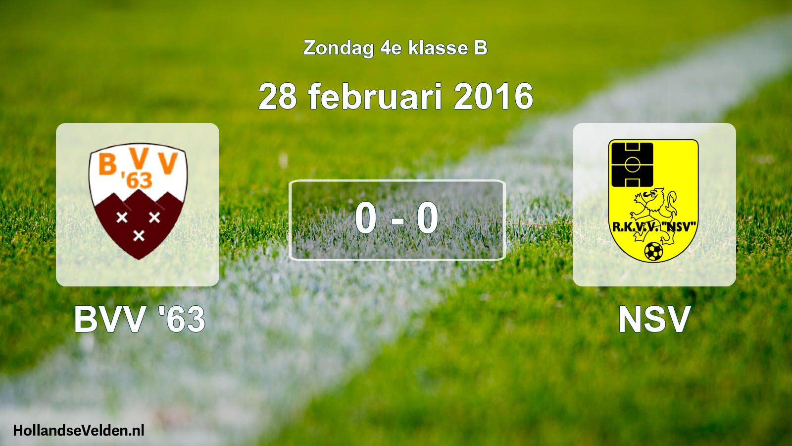Total number of matches played: BVV '63 - NSV 0 - 0 (28 February 2016)