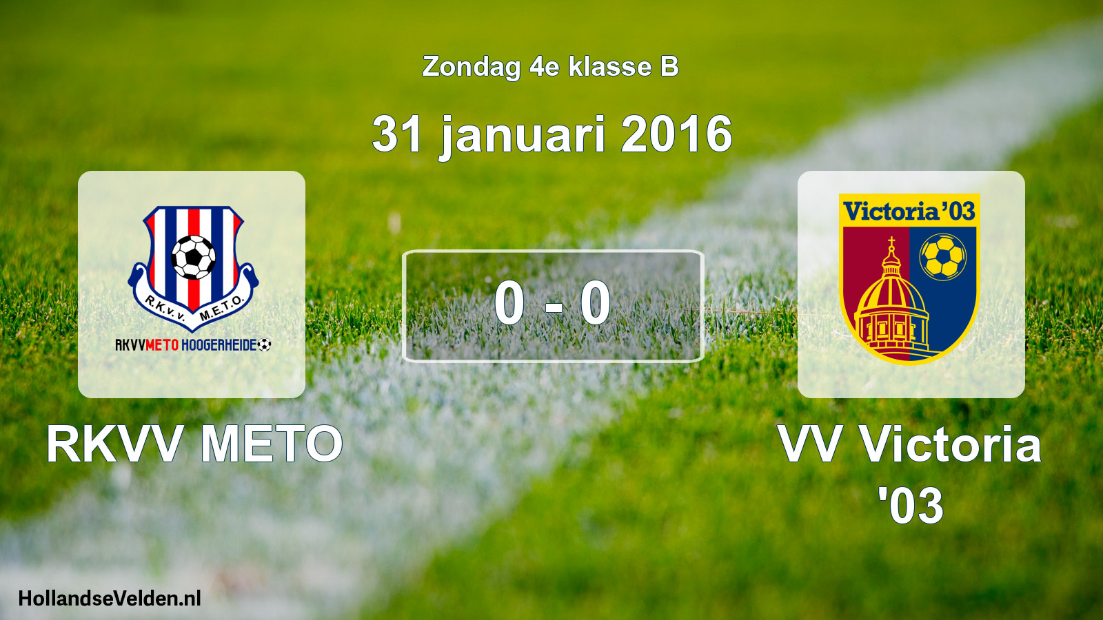 Total number of matches played: RKVV METO - VV Victoria '03 0 - 0 (31 January 2016)