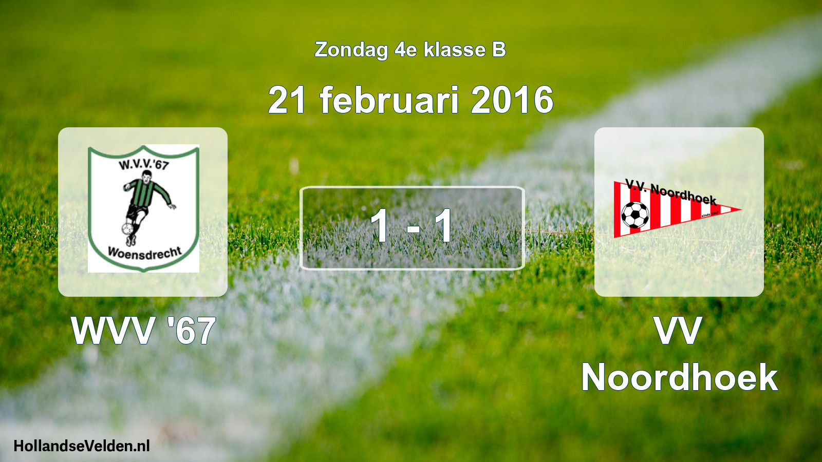 Total number of matches played: WVV '67 - VV Noordhoek 1 - 1 (21 February 2016)