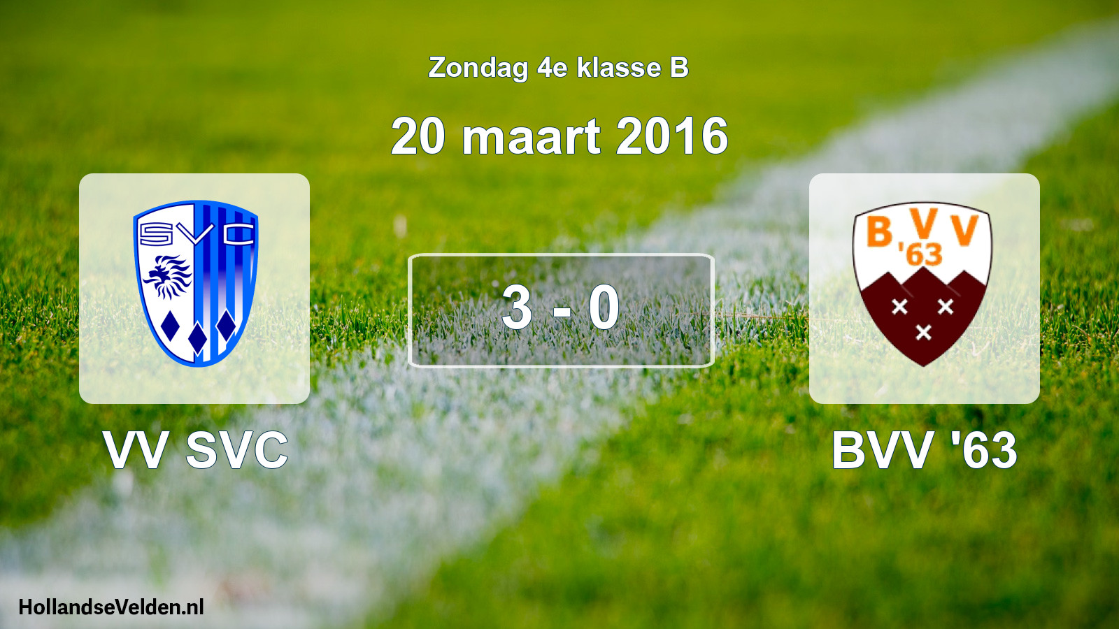 Total number of matches played: VV SVC - BVV '63 3 - 0 (20 March 2016)